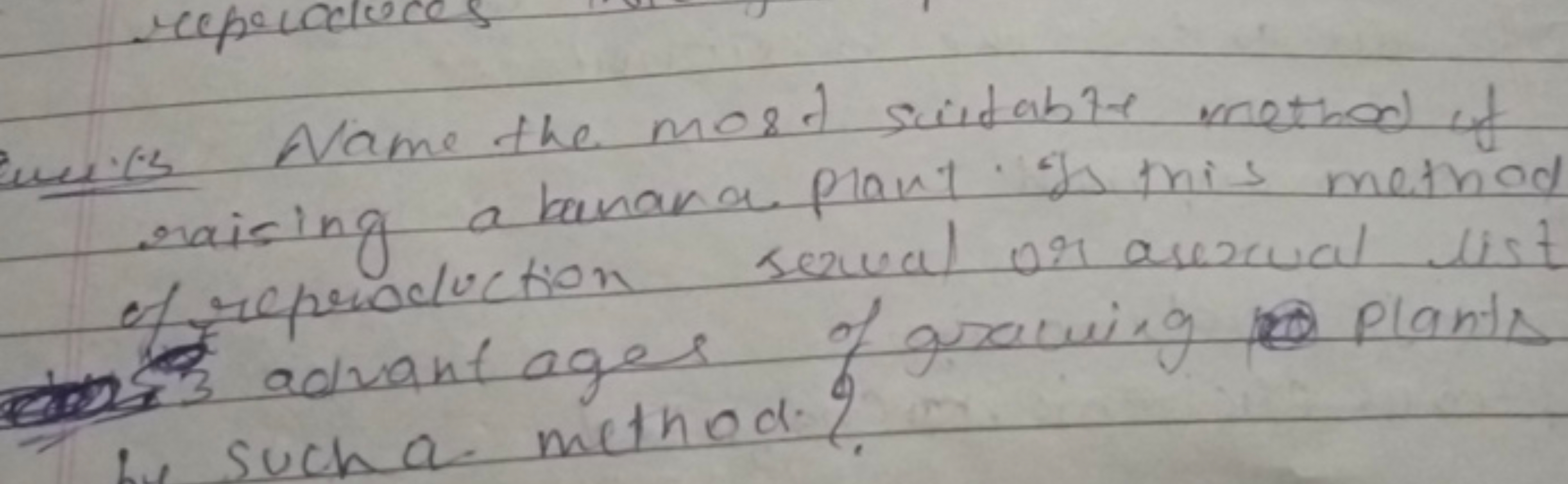 unis. Name the most scirfabte method of raising a banana plant ifs thi