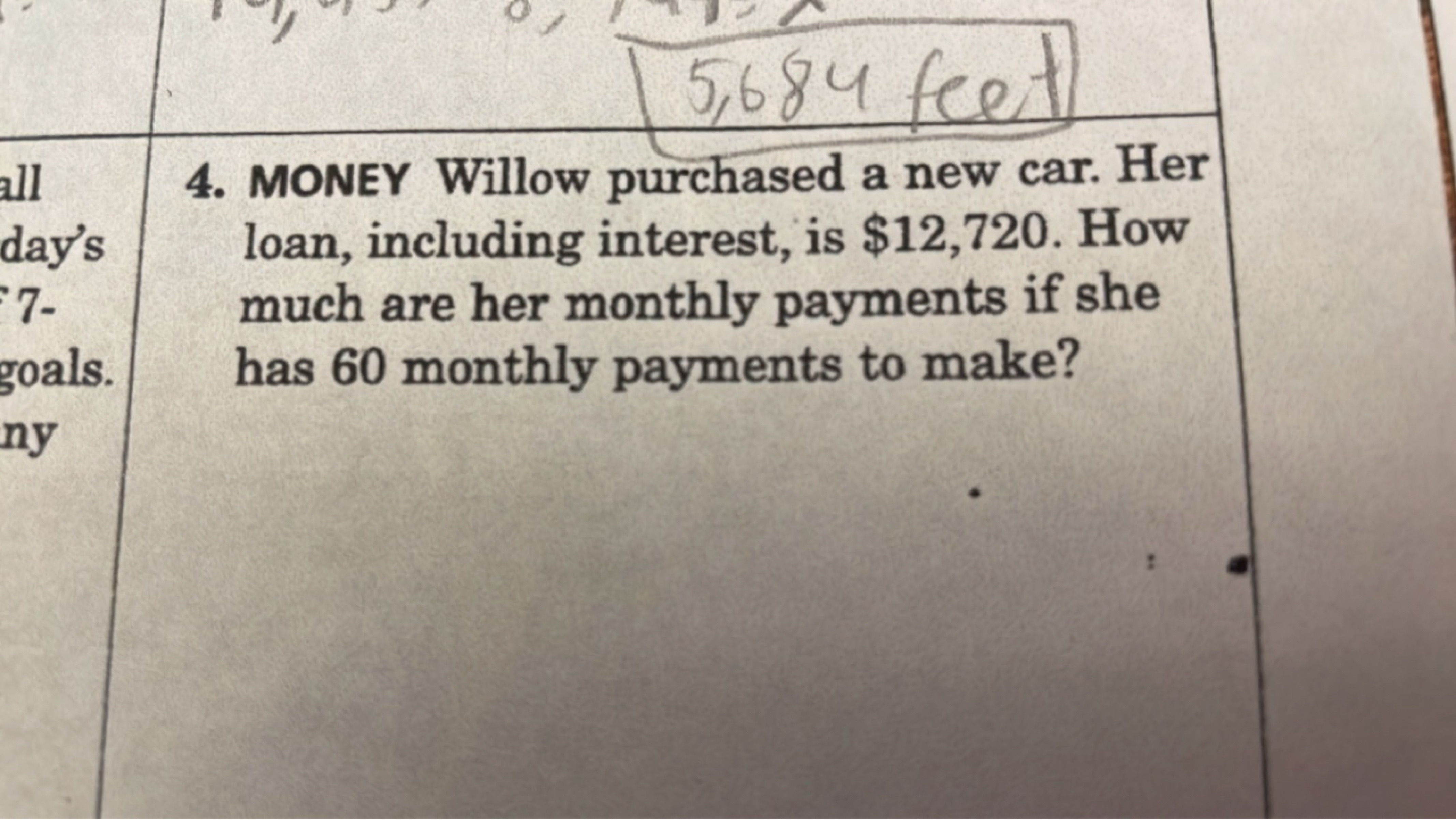 4. MONEY Willow purchased a new car. Her loan, including interest, is 