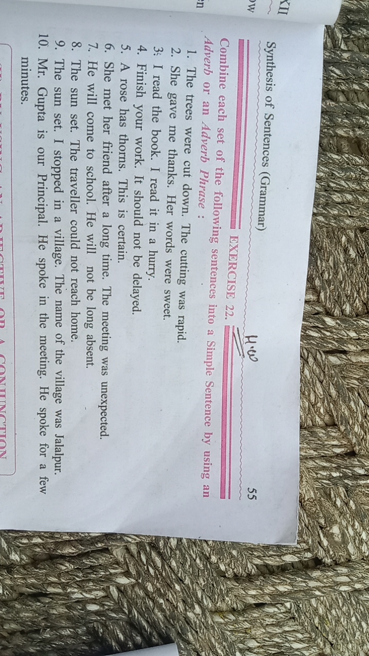 Synthesis of Sentences (Grammar) 
Hew
55
EXERCISE 22.
Combine each set