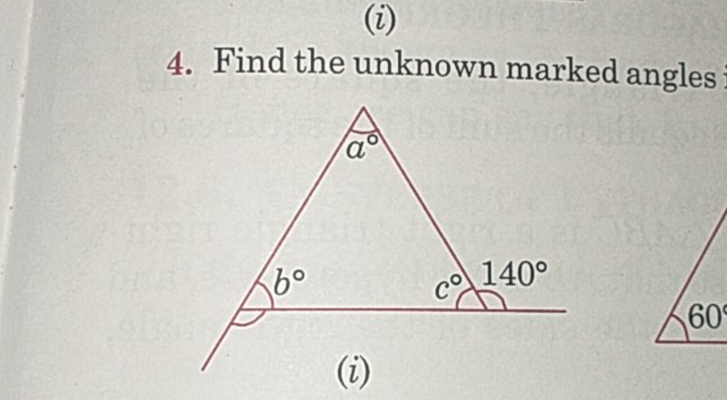 (i)
4. Find the unknown marked angles
(i)