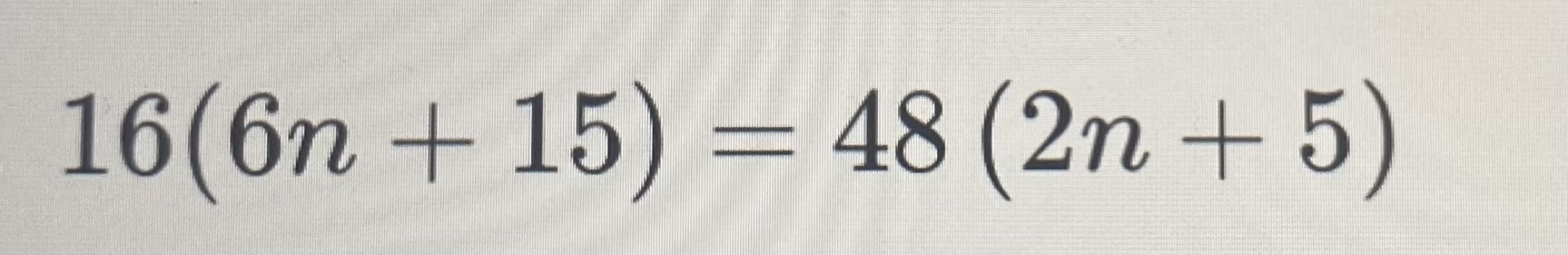 16(6n+15)=48(2n+5)