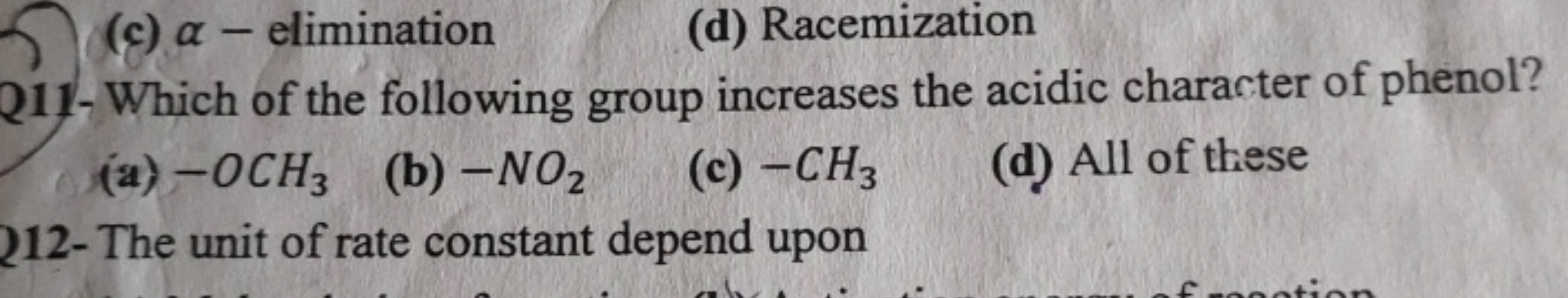 (c) α-elimination
(d) Racemization
211- Which of the following group i