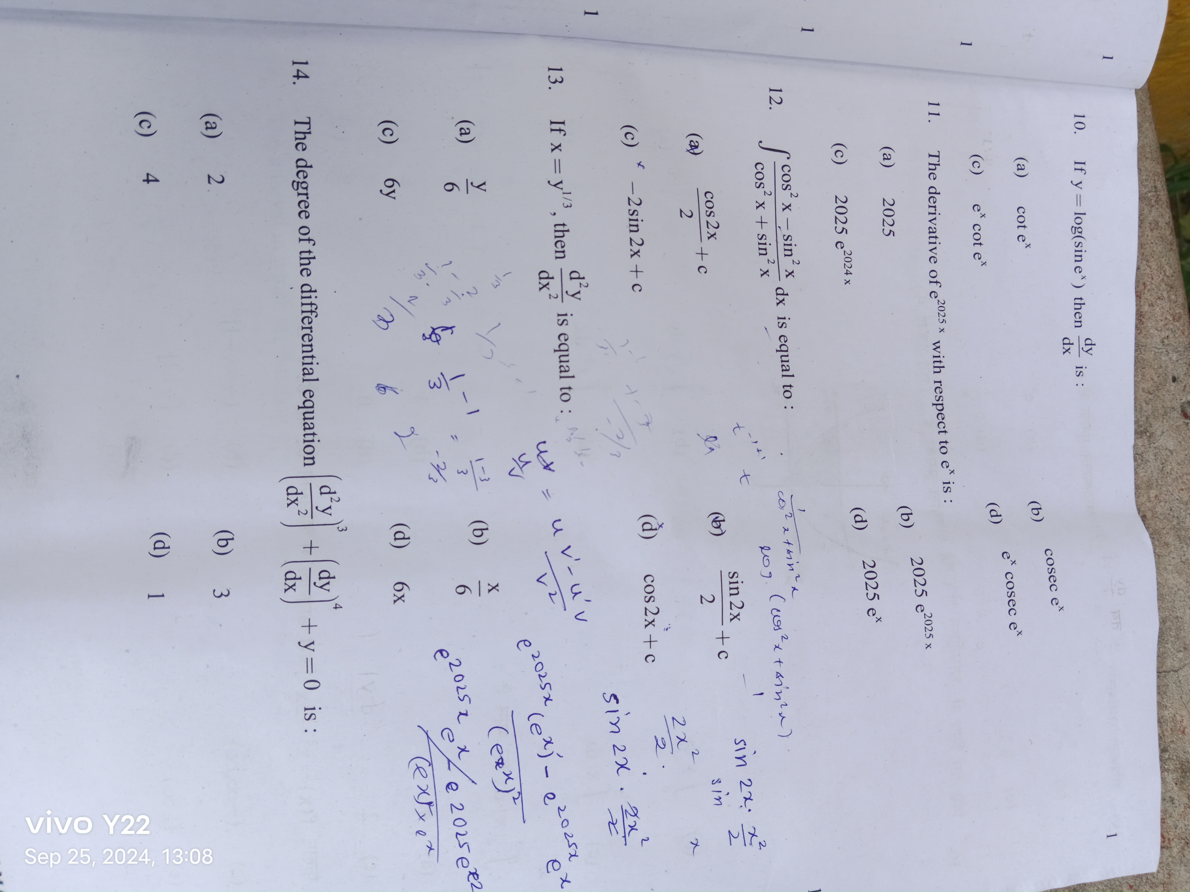 1
10. If y=log(sinex) then dxdy​ is :
1
(a) cotex
(b) cosecex
(c) exco