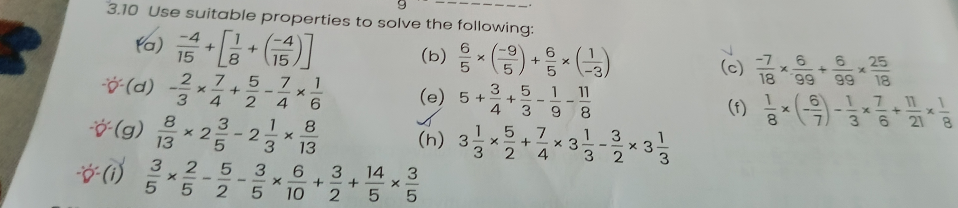 3.10 Use suitable properties to solve the following:
(a) 15−4​+[81​+(1