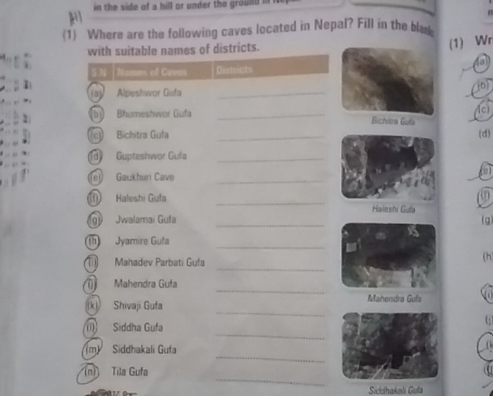 (1) Where are the following caves located in Nepal? Fill in the bley w