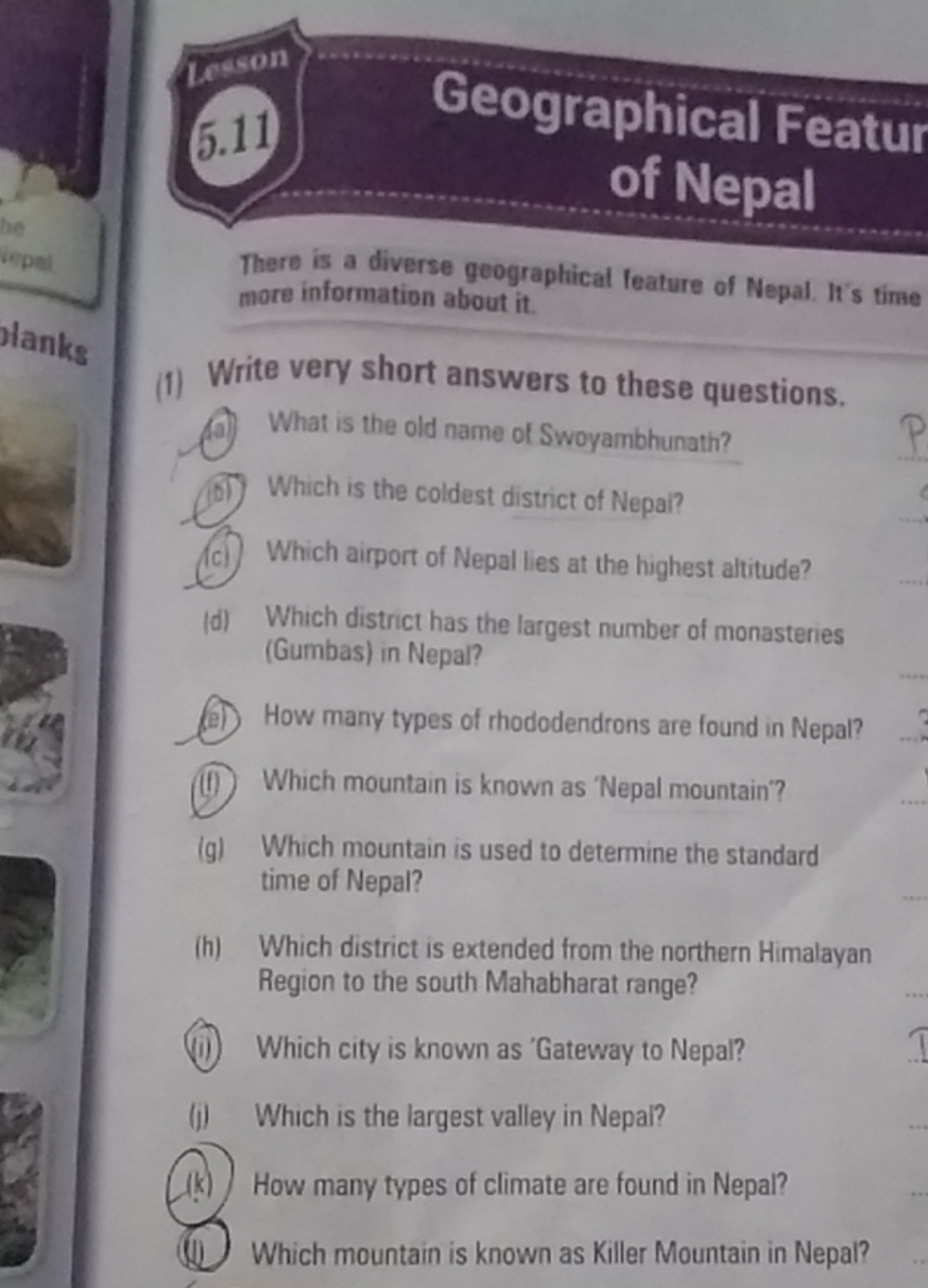 Loses
5.11
Geographical Featur
of Nepal
There is a diverse geographica