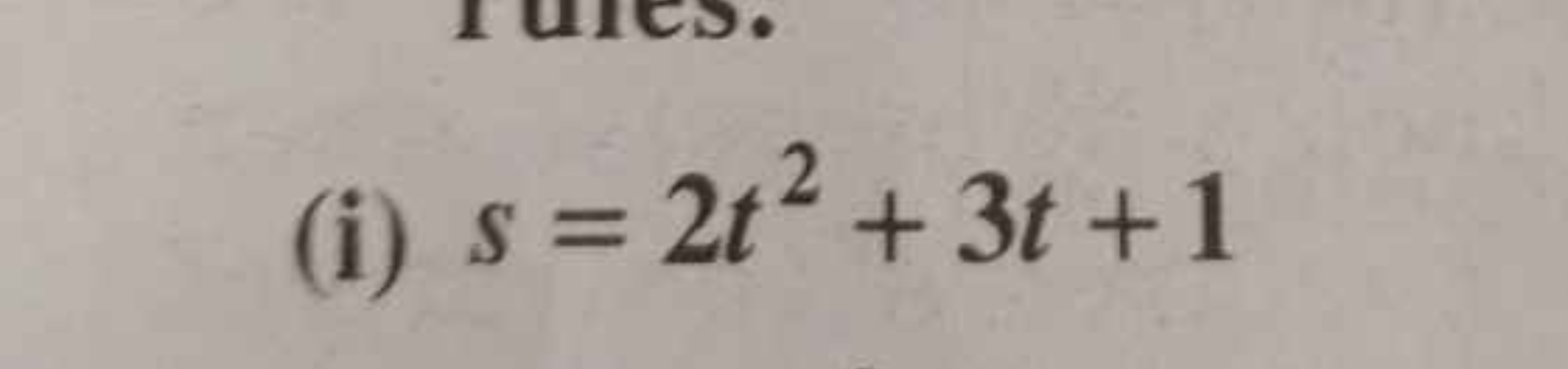 (i) s=2t2+3t+1