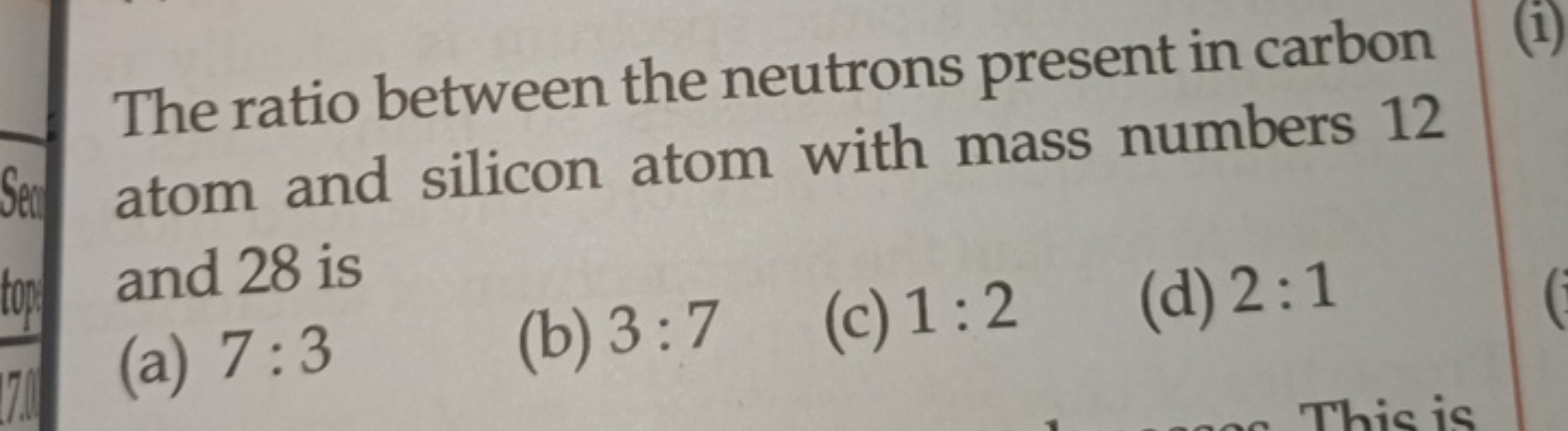 The ratio between the neutrons present in carbon (i)
Se atom and silic