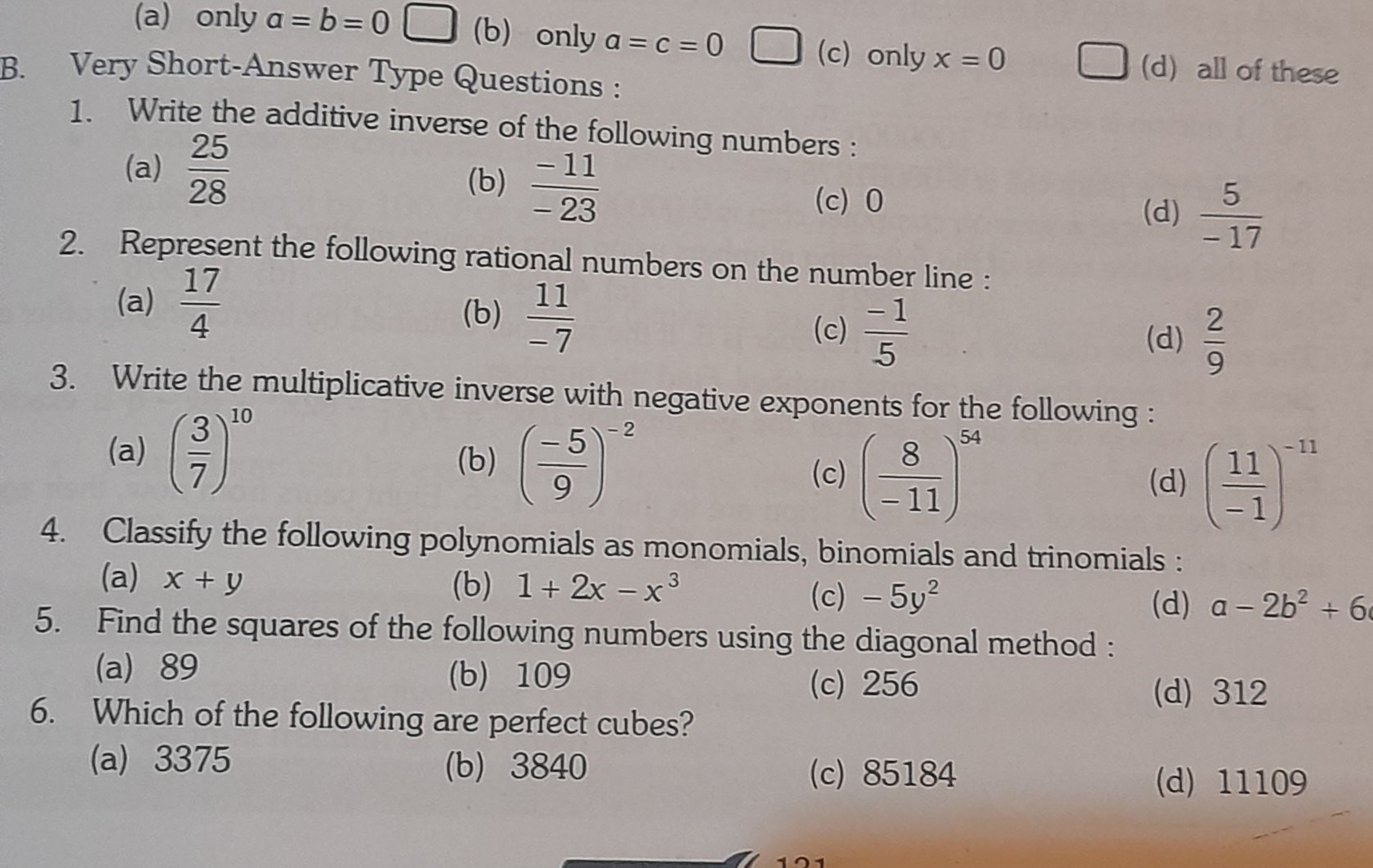 (a) only a = b = 0
(b)
(b) only a = c = 0 (c) only x = 0 (d) all of th