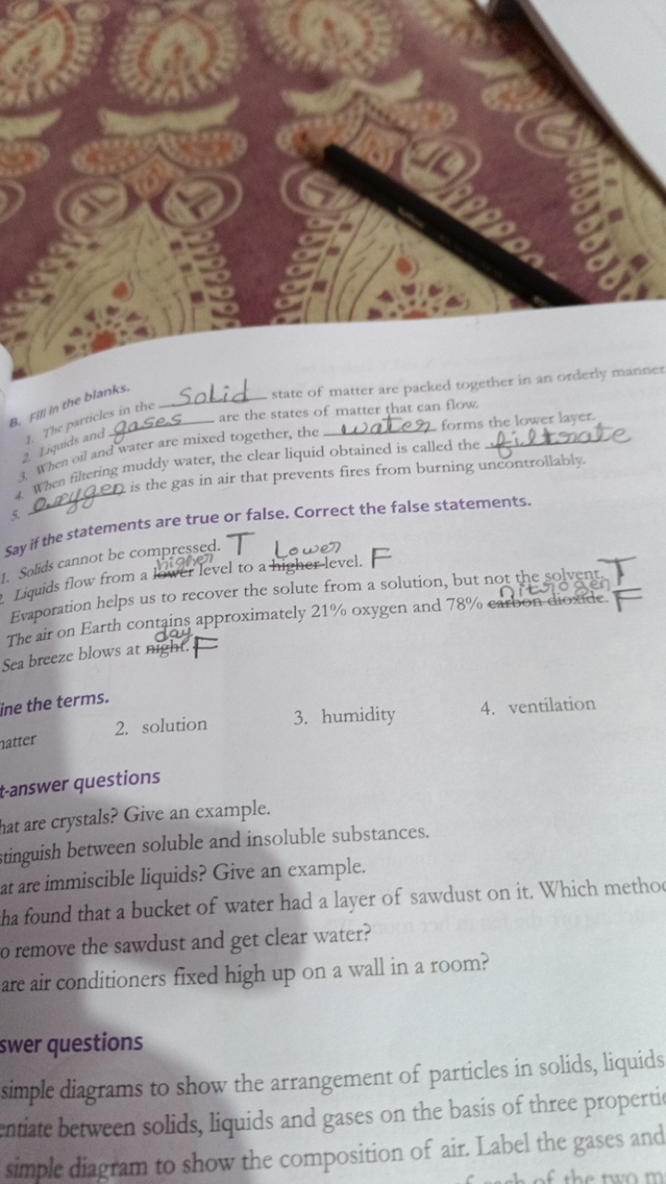 B. Fill in the blanks.
When oil and water are mixed together, the matt