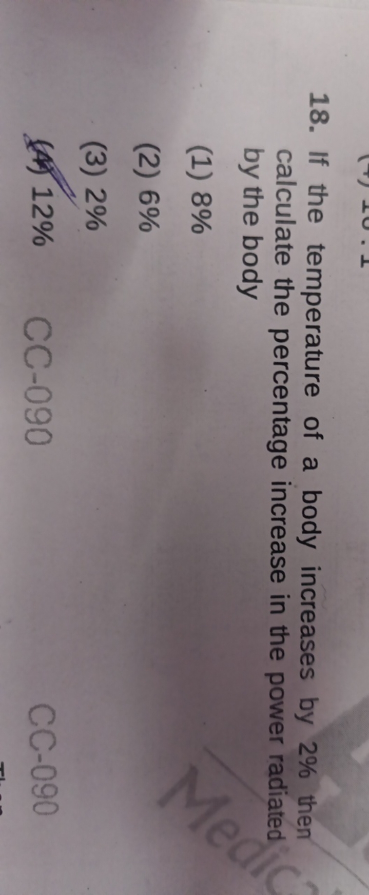 18. If the temperature of a body increases by 2% then calculate the pe