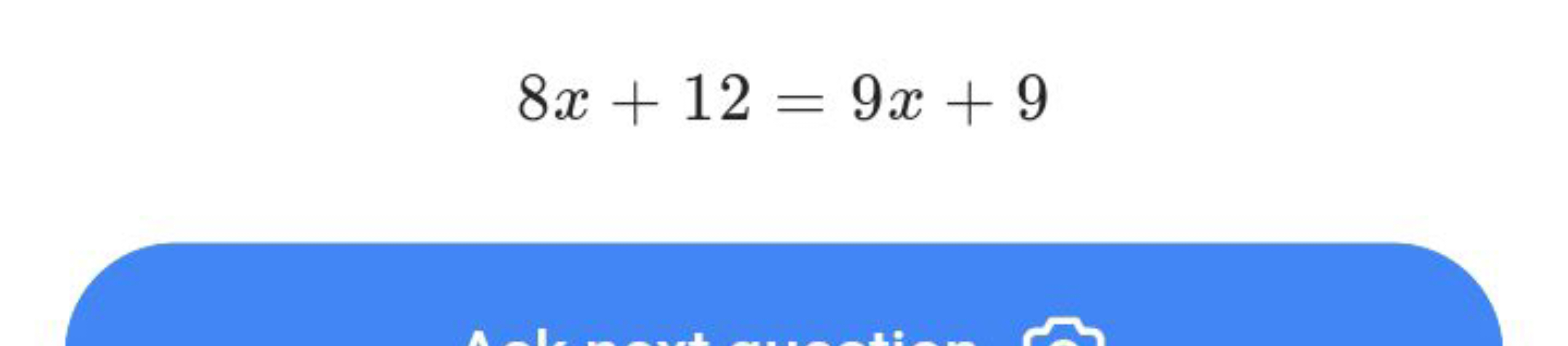 8x+12=9x+9