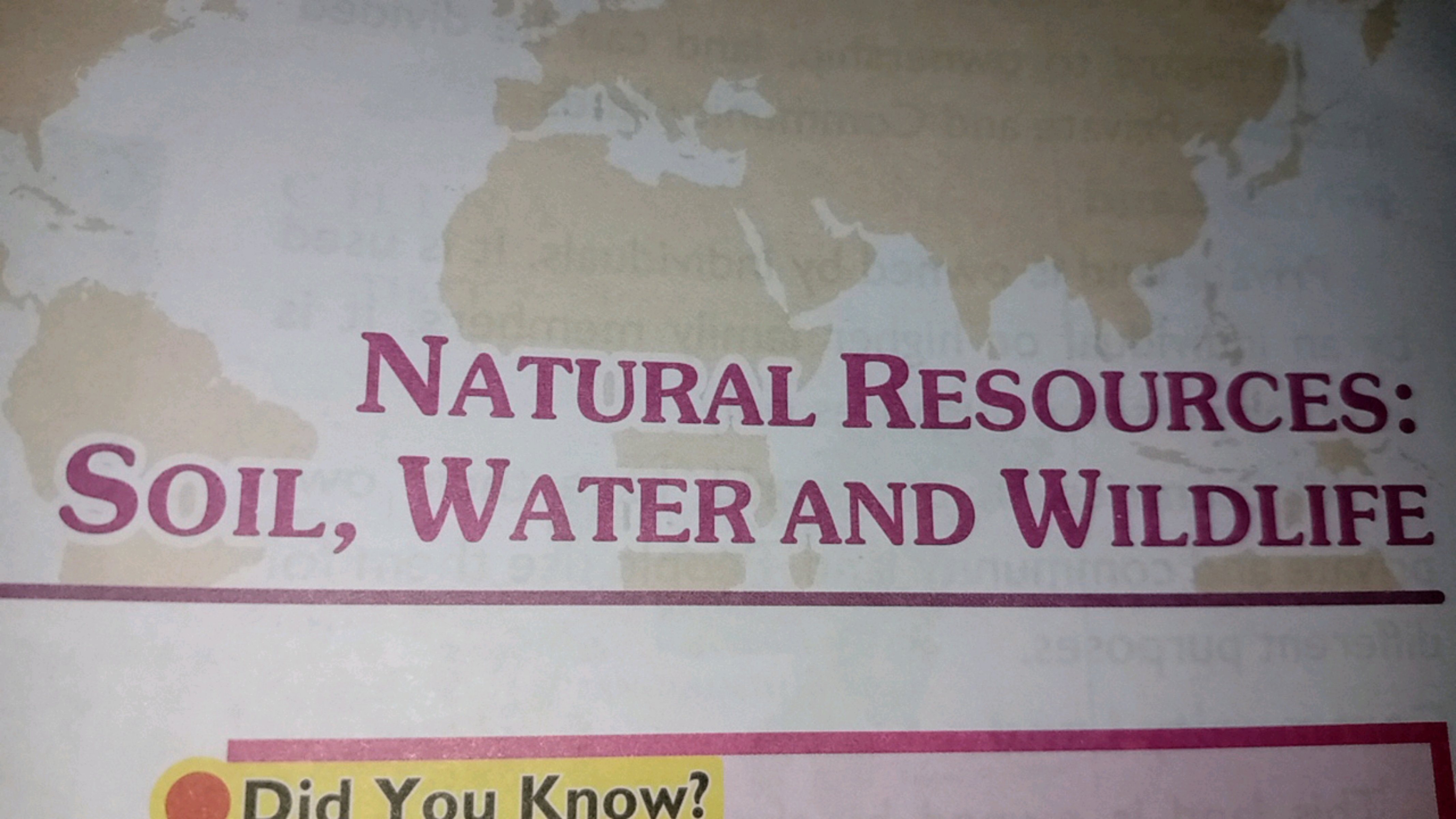 NATURAL RESOURCES: SOIL, WATER AND WILDLIFE