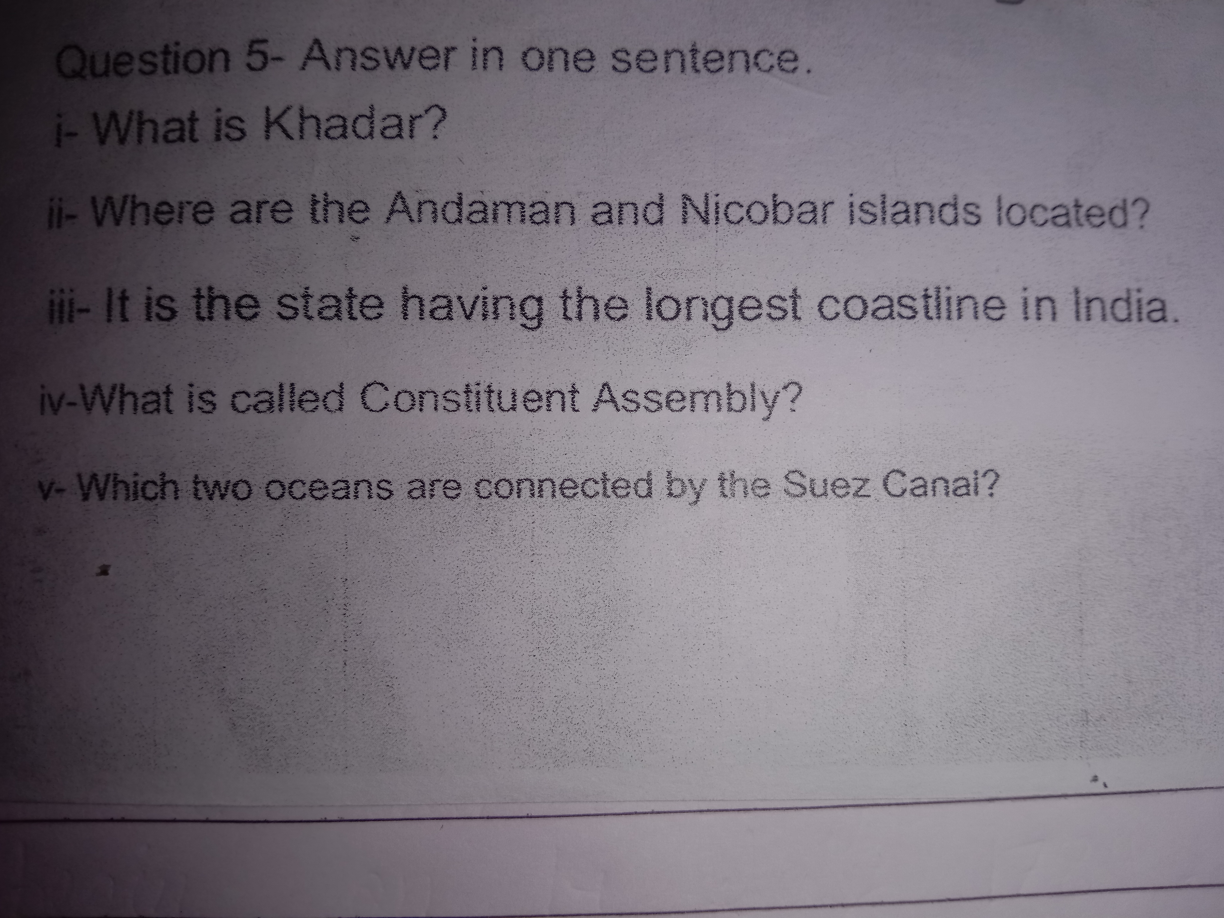 Question 5- Answer in one sentence.
i- What is Khadar?
ii- Where are t