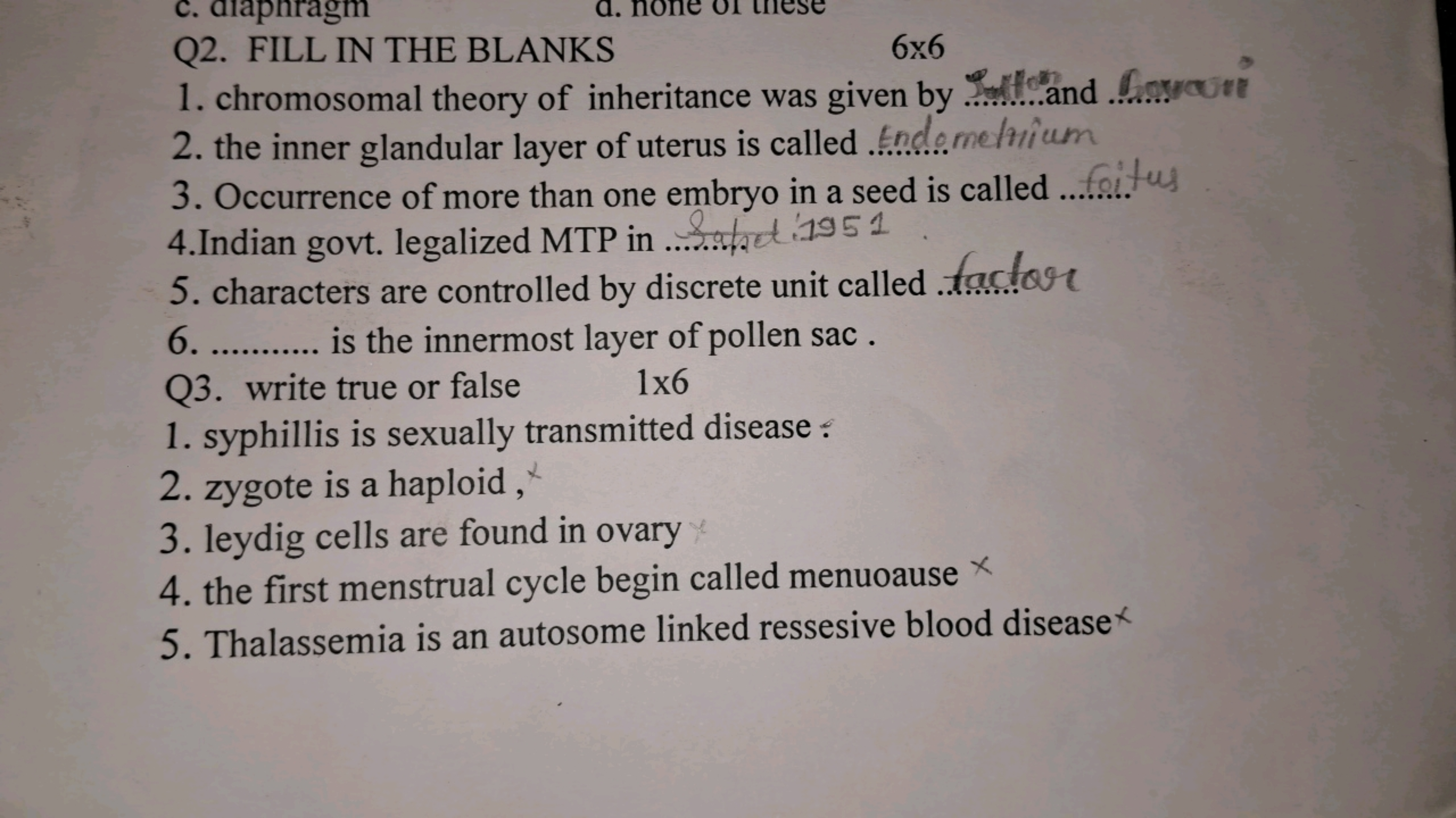 Q2. FILL IN THE BLANKS
6×6
1. chromosomal theory of inheritance was gi