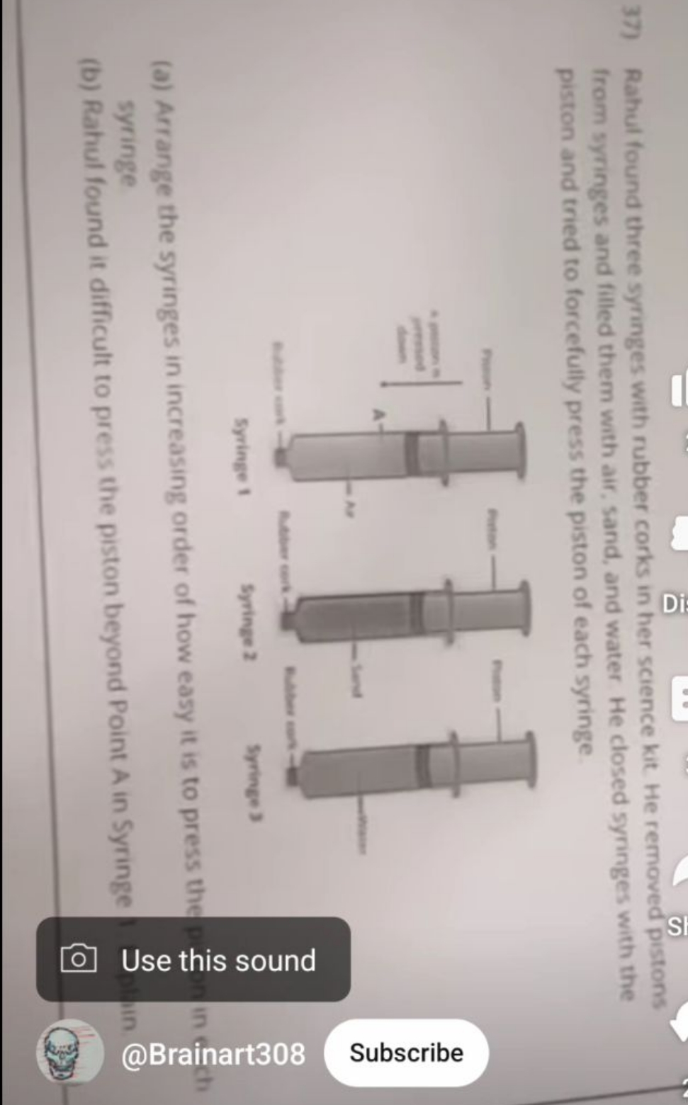 37) Rahul found three syringes with rubber corks in her science kit He