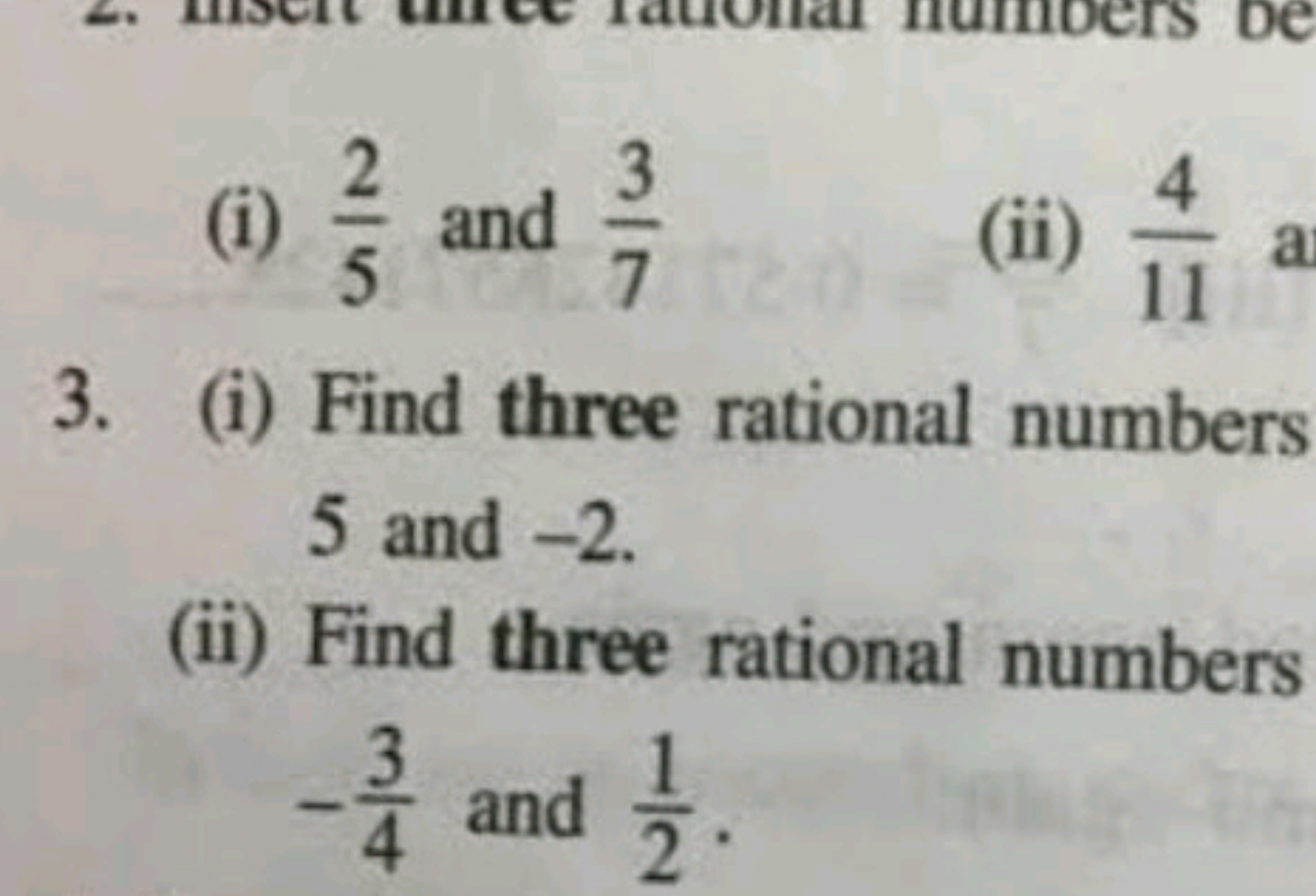 rs be
S D
(i) ½½ and
and 3/4
25
56
772 2
4
(ii)
a
11
3. (i) Find three