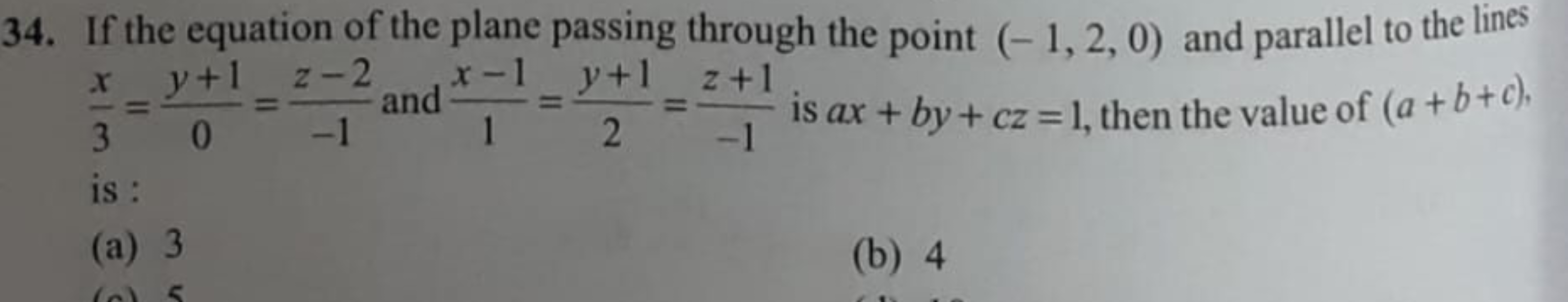 34. If the equation of the plane passing through the point (−1,2,0) an