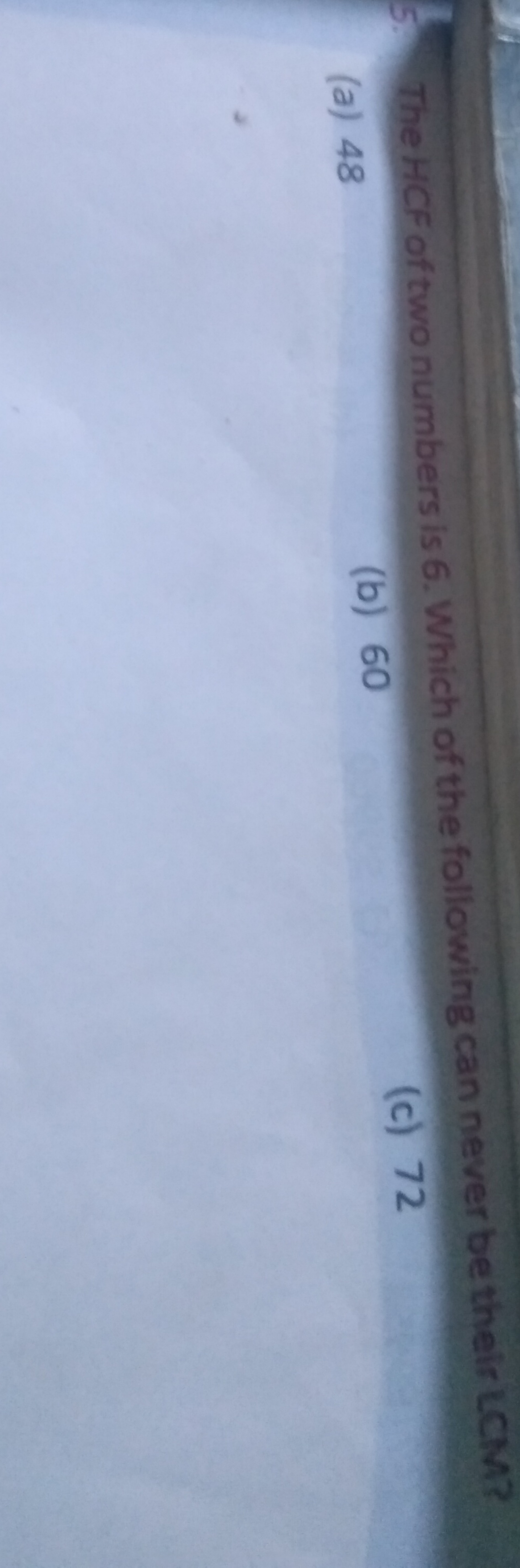 The HCF of two numbers is 6 . Which of the following can never be thei