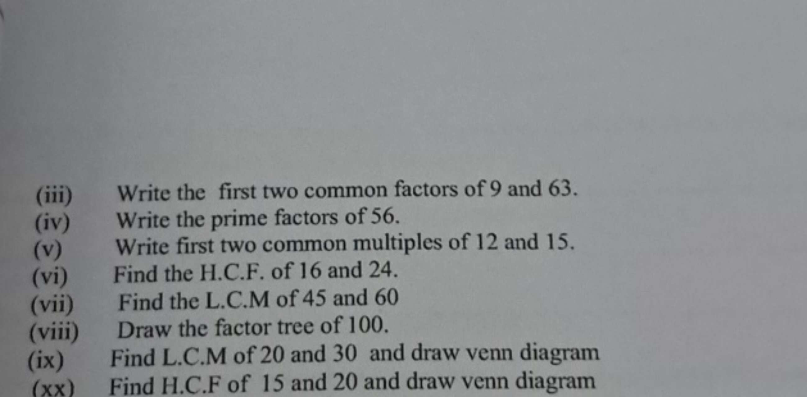 (iii) Write the first two common factors of 9 and 63.
(iv) Write the p