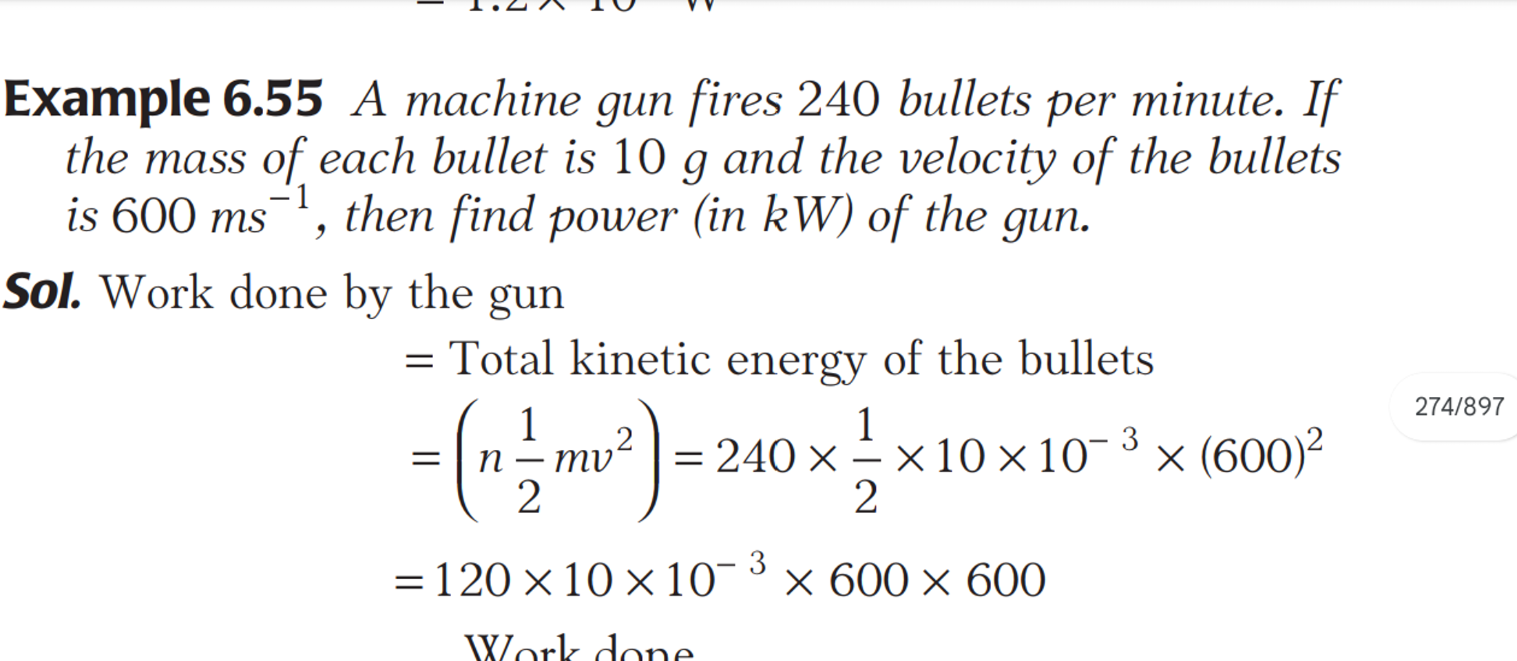 Example 6.55 A machine gun fires 240 bullets per minute. If the mass o