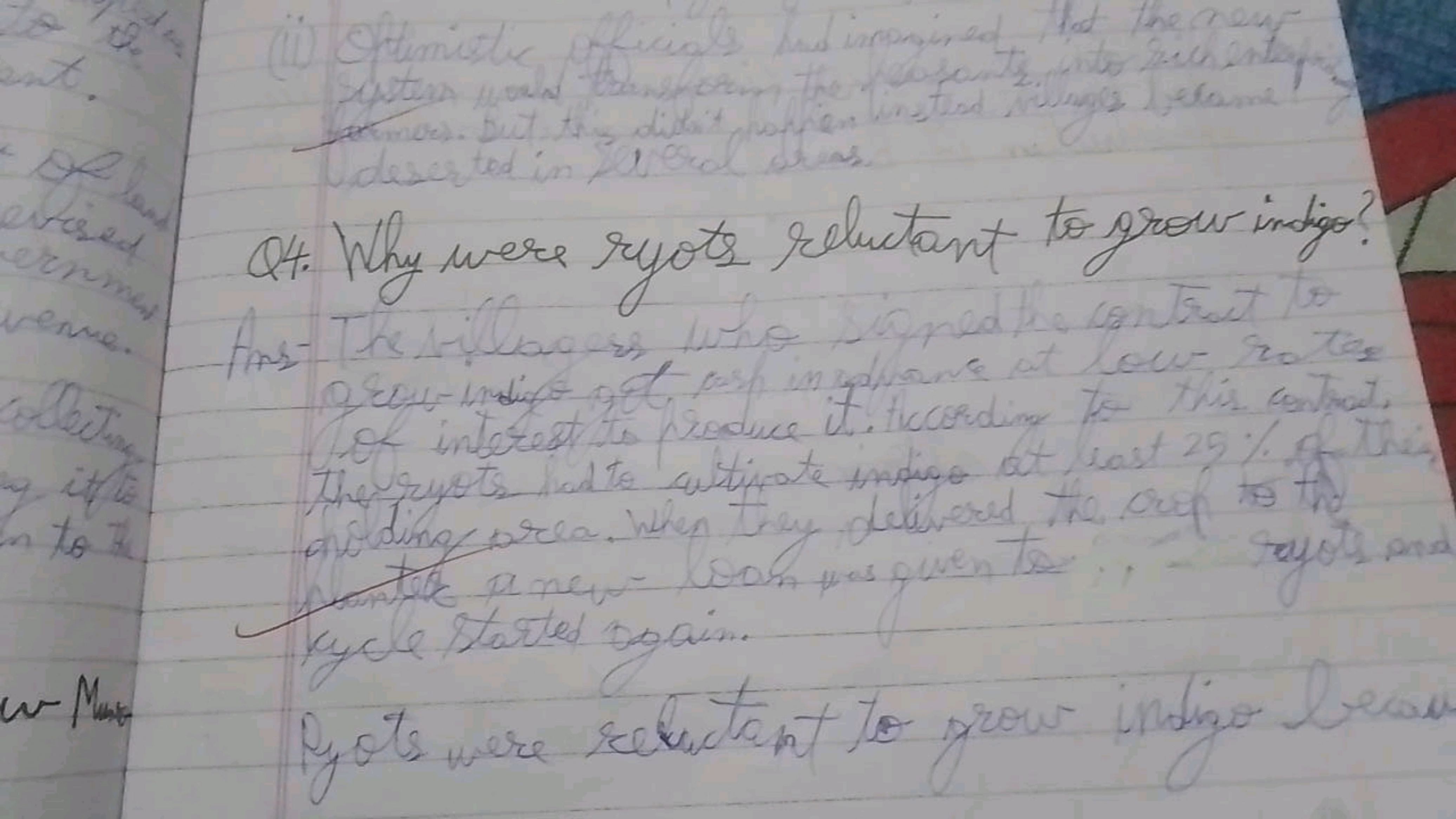 Q4. Why were ryots reluctant to grow indige?
fras- The ilillacess of i