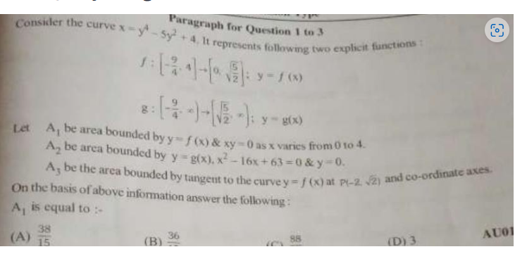 Paragraph for Question 1 to 3
Consider the curve x=y4−5y2+4. It repres