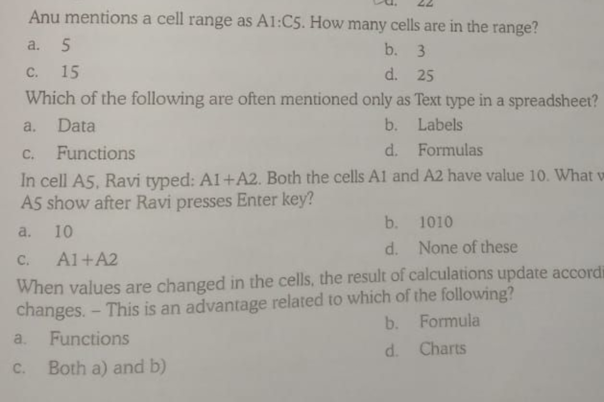 Anu mentions a cell range as A1:C5. How many cells are in the range?
a