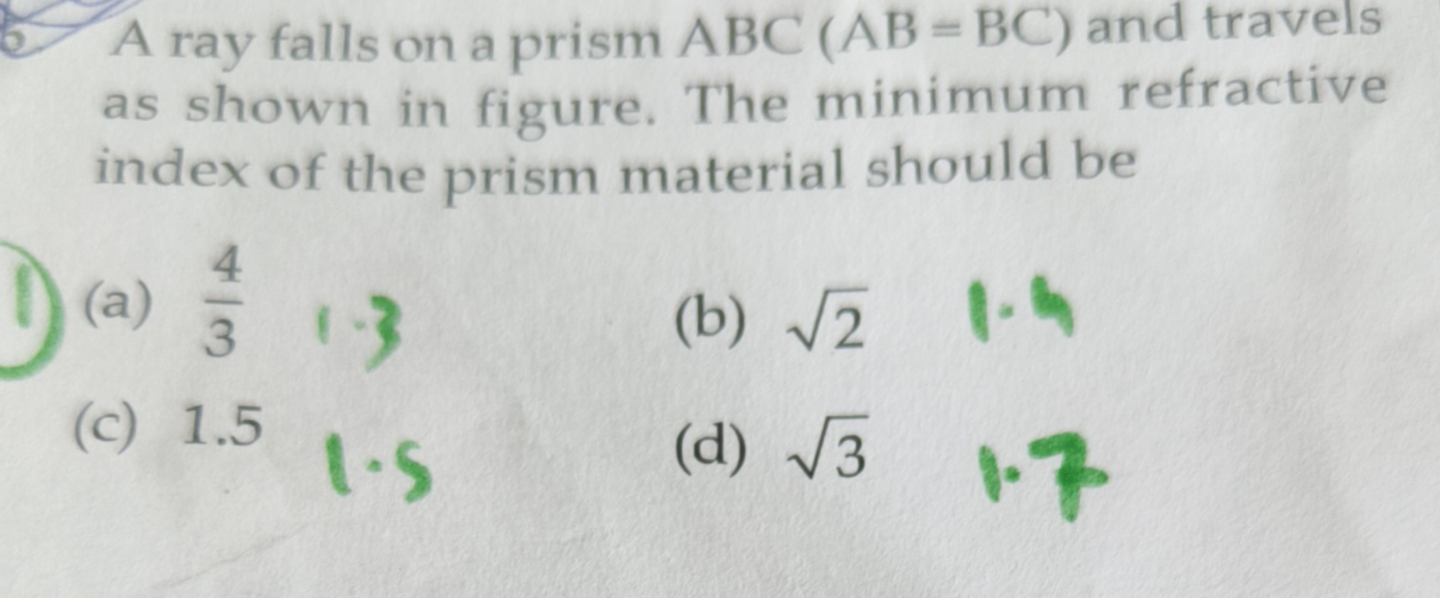 A ray falls on a prism ABC (AB=BC) and travels
as shown in figure. The