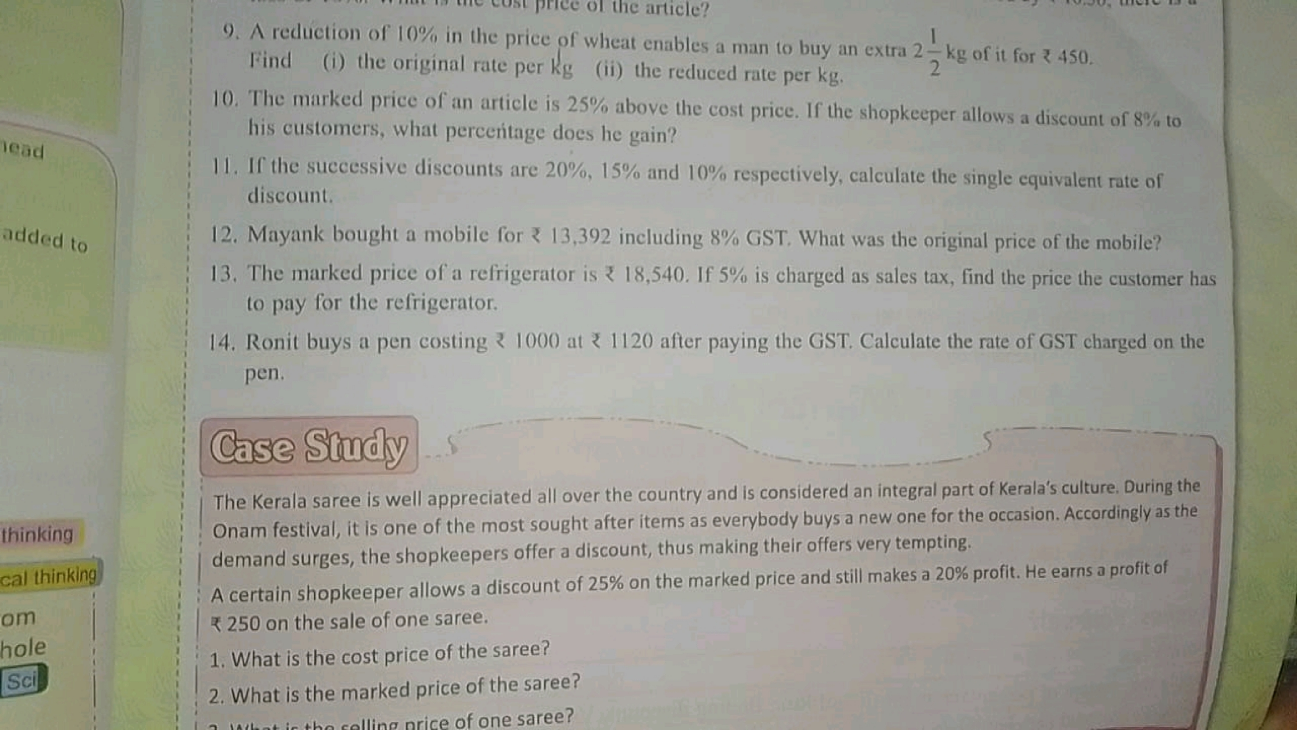 9. A reduction of 10% in the price of wheat enables a man to buy an ex