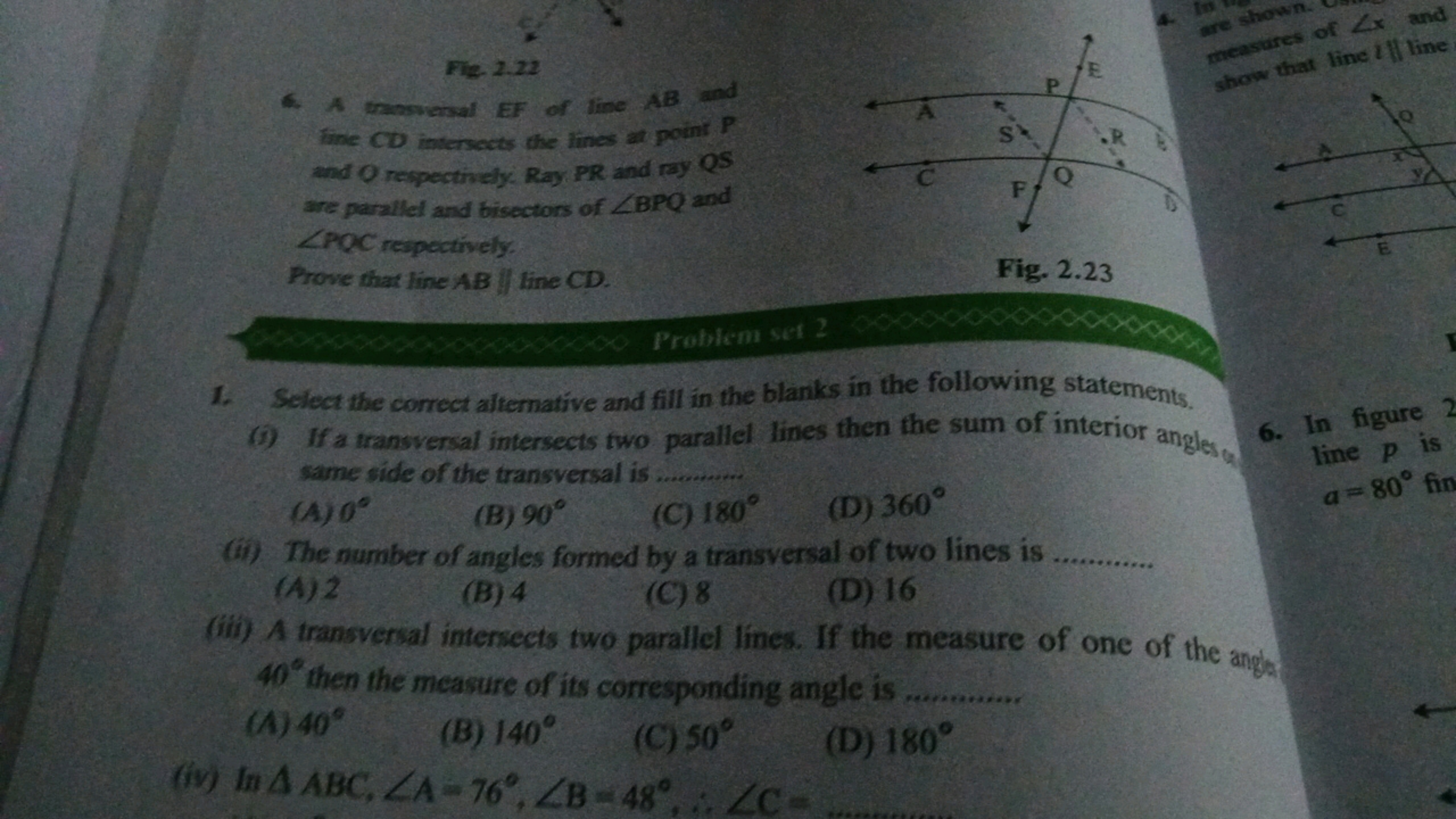 Fig. 2.22
6. A transversal EF of line AB and
fine CD intersects the li