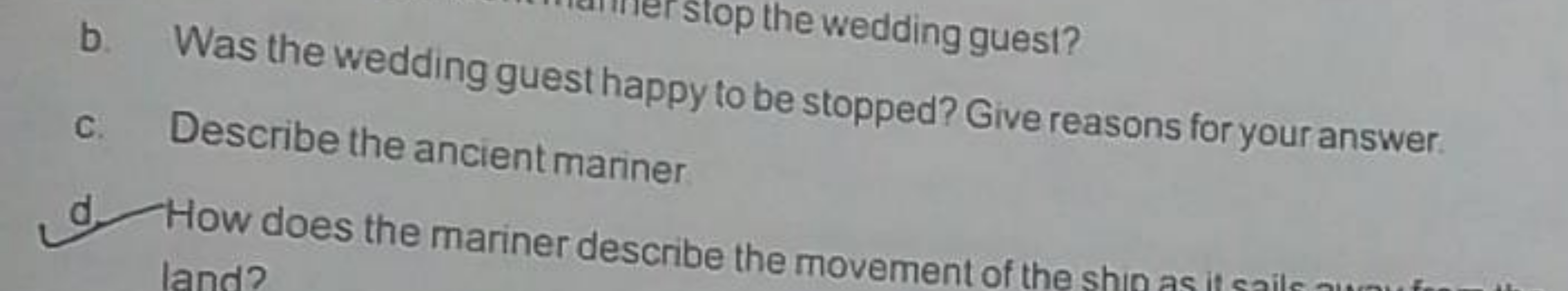 stop the wedding guest?
b. Was the wedding guest happy to be stopped? 