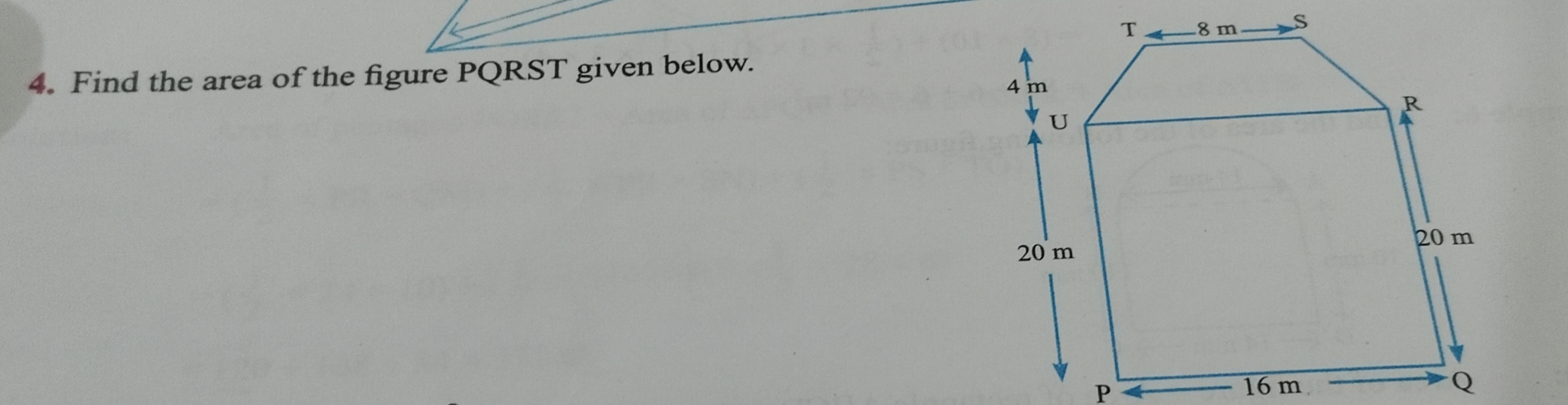 4. Find the area of the figure PQRST given below.