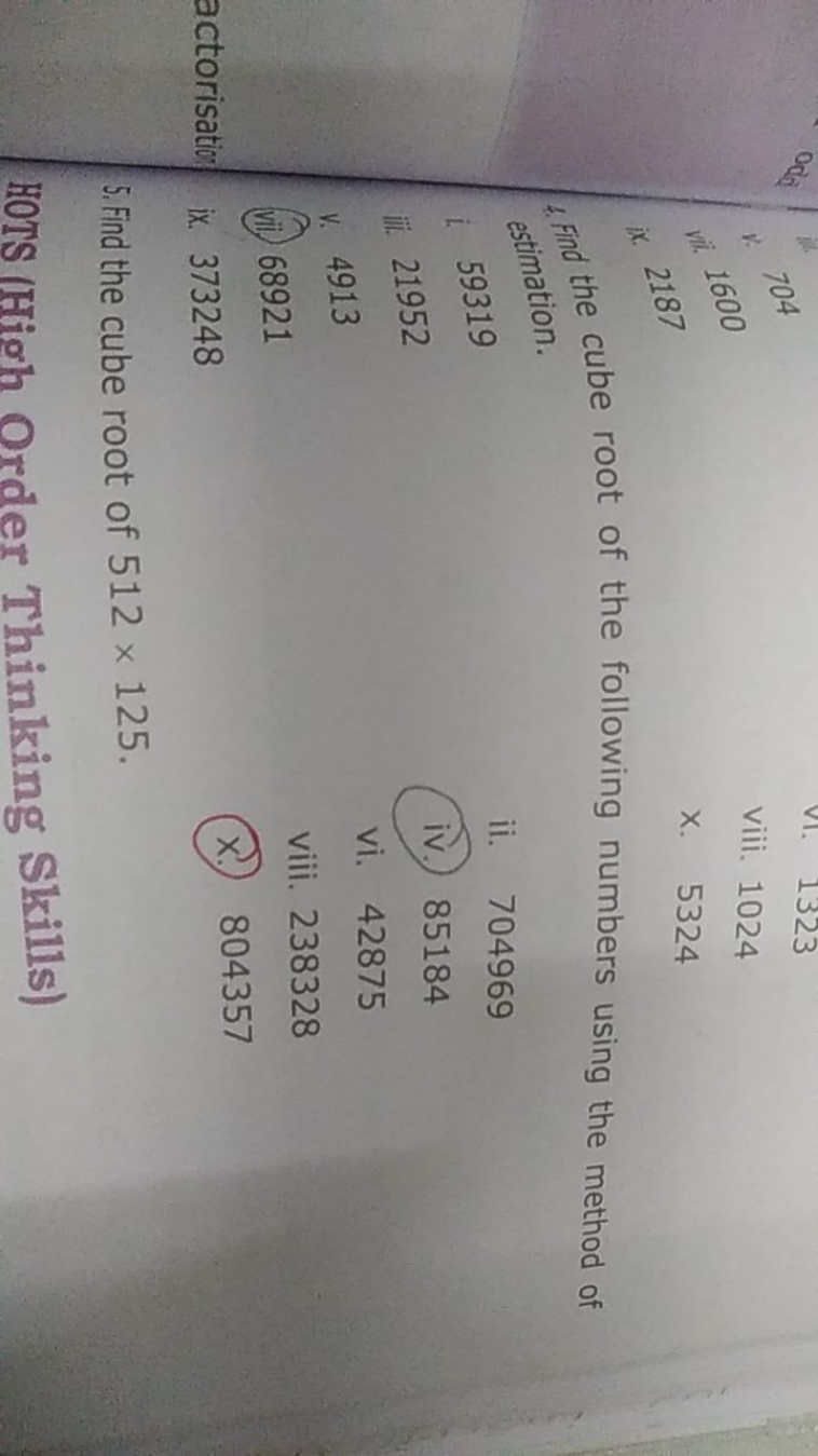 704
viii. 1024
vi. 1600
X. 5324
4. Find the cube root of the following