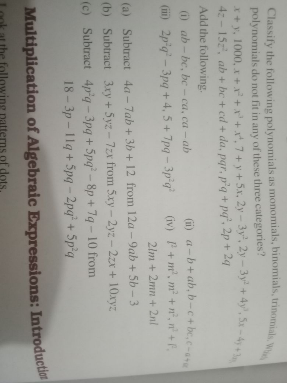 Classify the following polynomials as monomials, binomials, trinomials