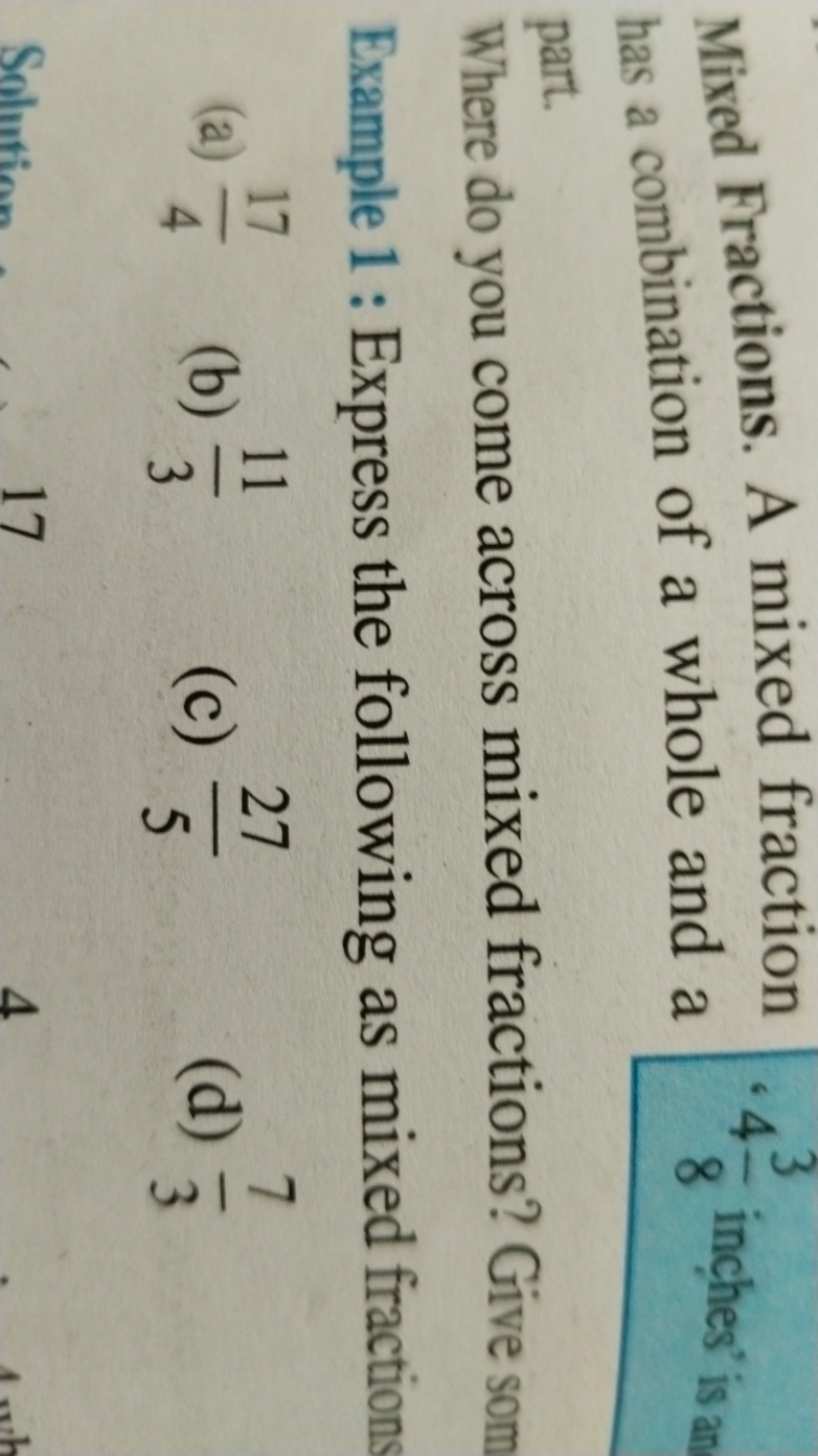 Mixed Fractions. A mixed fraction has a combination of a whole and a p