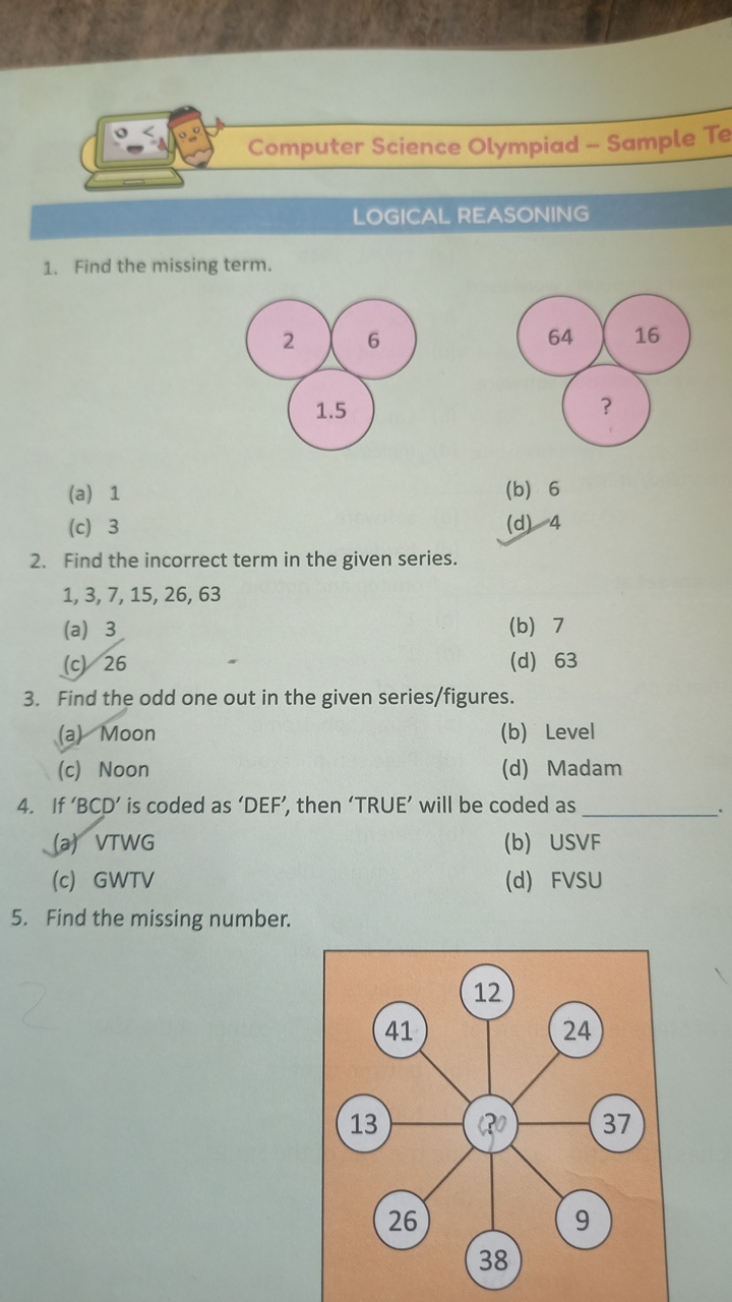 Computer Science Olympiad - Sample Te
LOGICAL REASONING
1. Find the mi