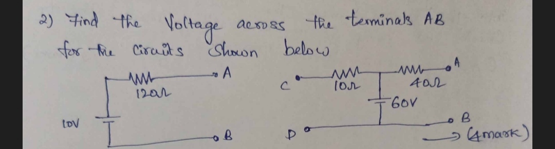 2) Find the Voltage across the terminals AB for the circuits shown bel