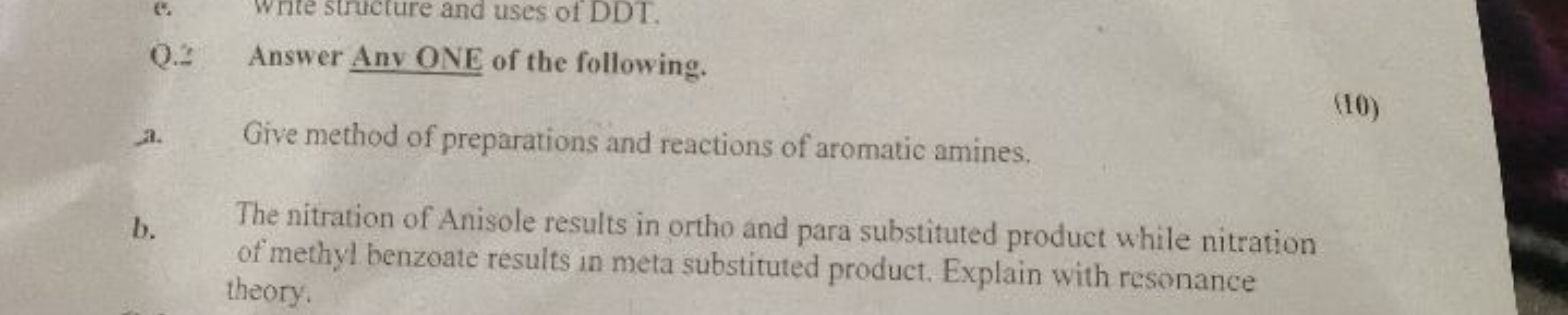 e. Whte structure and uses of DDT.
Q. 2 Answer Anv ONE of the followin