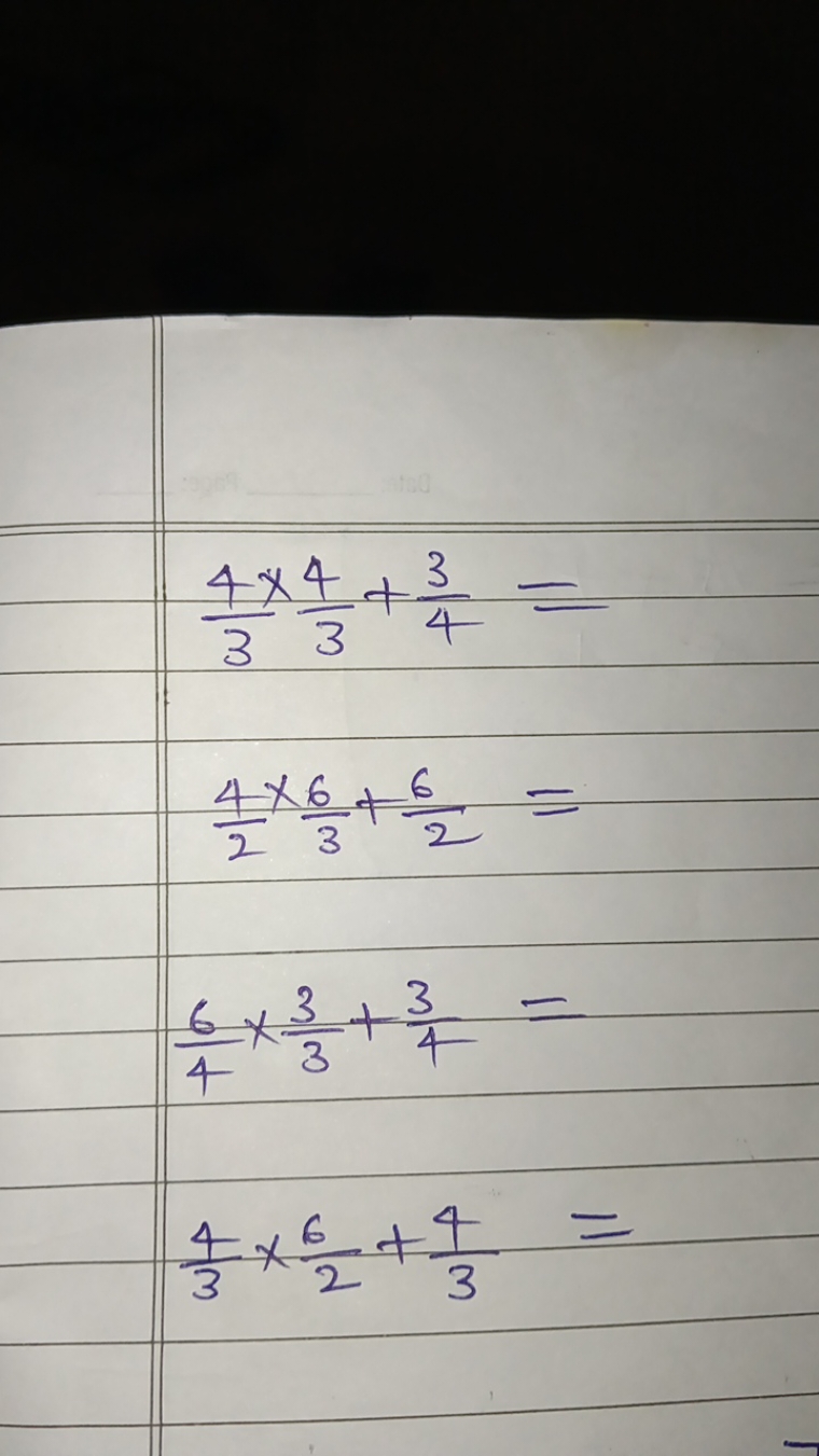 34×34​​+43​=24​×36​+26​=46​×33​+43​=34​×26​+34​=​