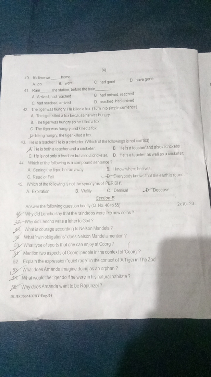 (4)
40. It's time we  home

A go
B. went
C. had gone
D. have gone
41 R