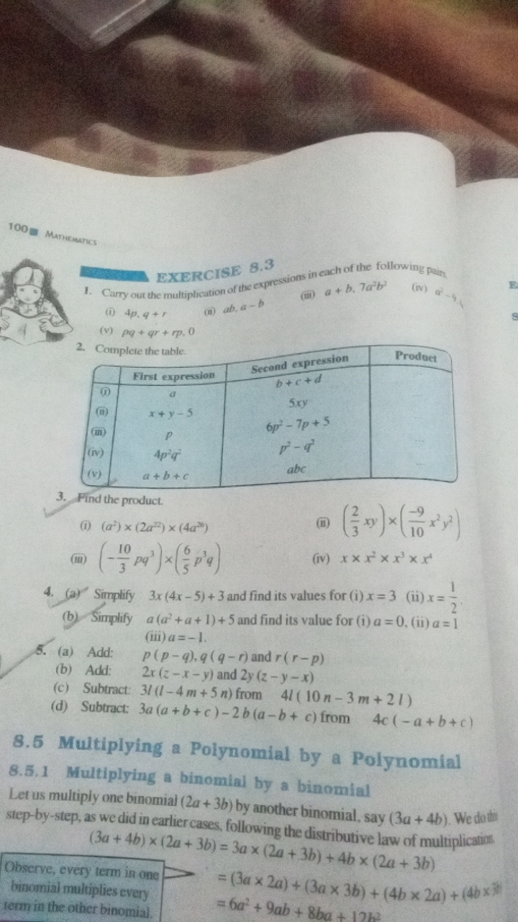 EXERCISE 8.3
1. Carry out the multiplication of the expressions in eac