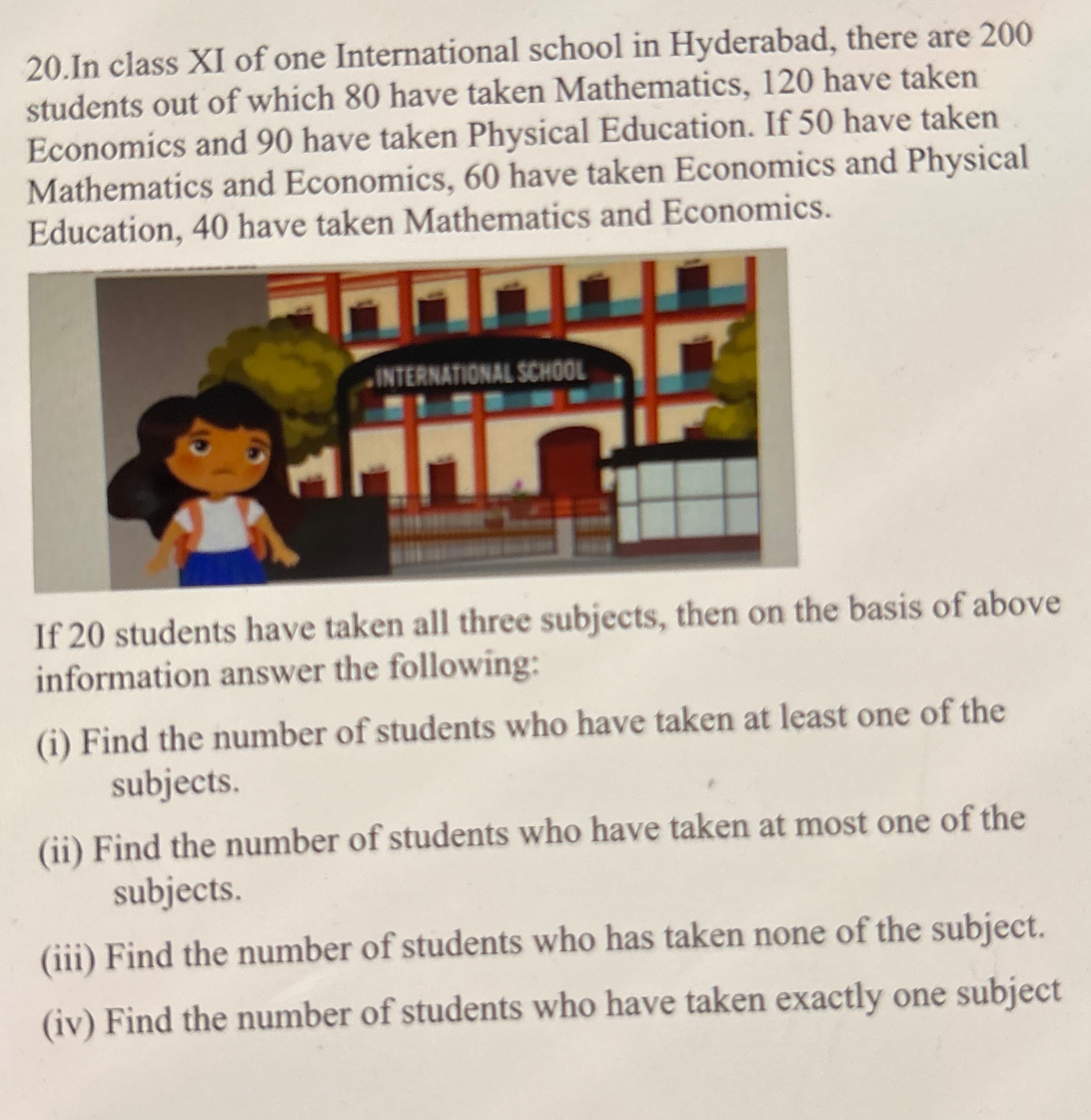 20.In class XI of one International school in Hyderabad, there are 200