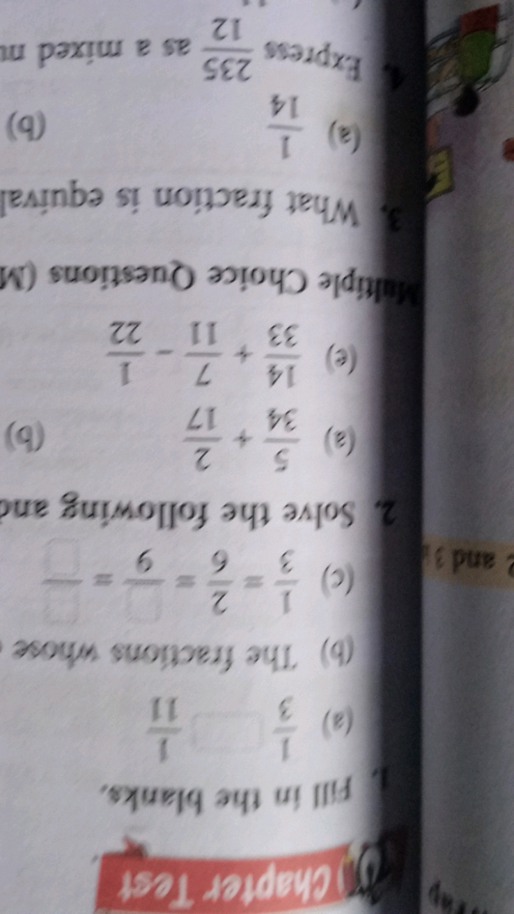 Chapter Test
1. Fill in the blanks.
(a) 31​111​
(b) The fractions whos