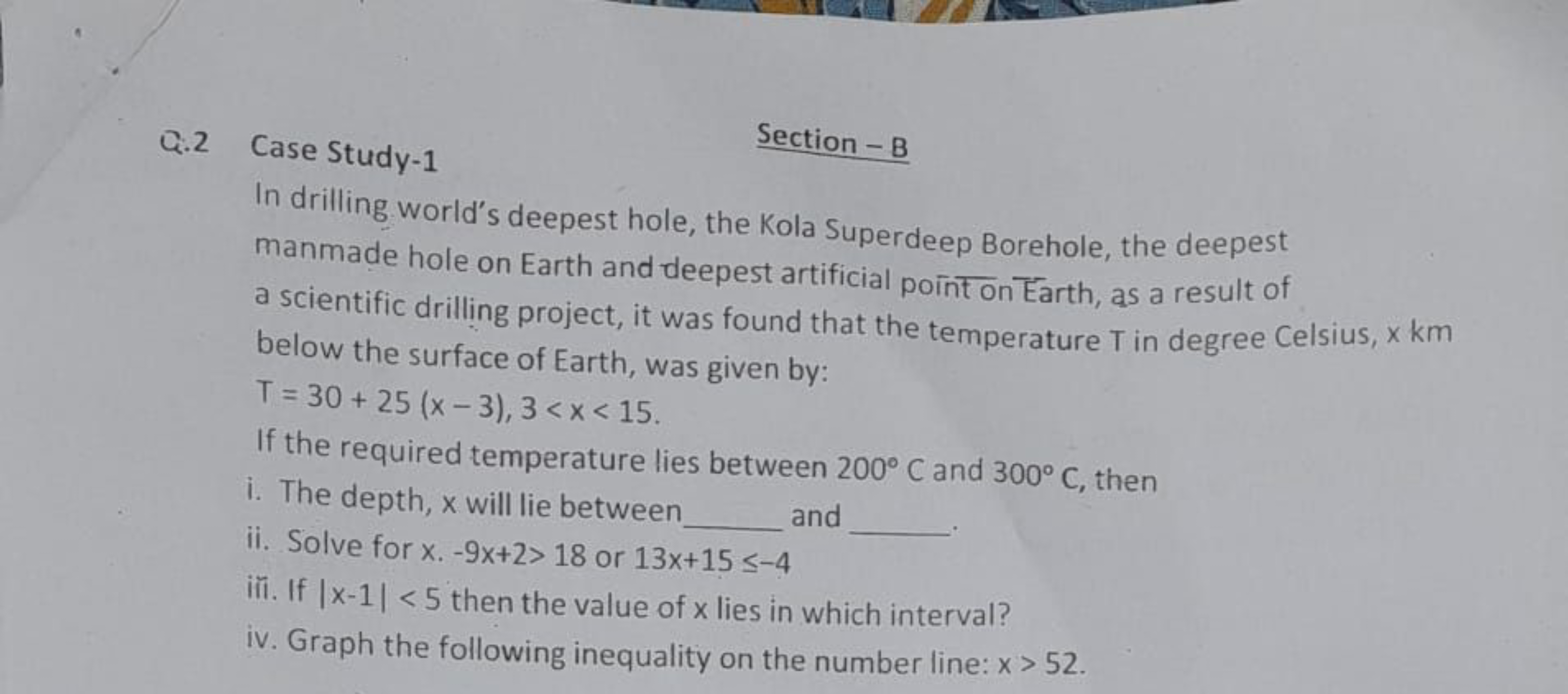 Q. 2 Case Study-1

Section - B
In drilling world's deepest hole, the K