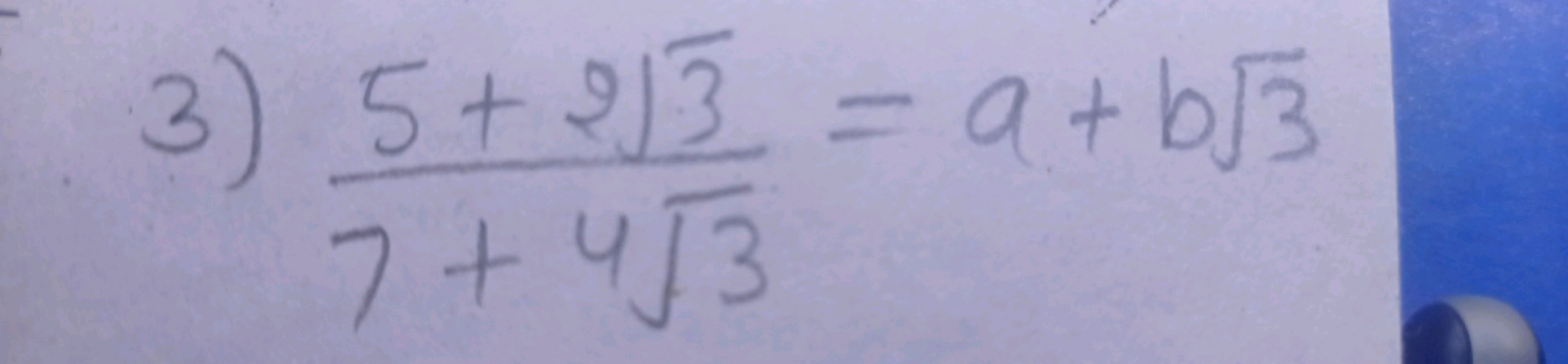 3) 5+213 = a+b/3
7+ 4/3