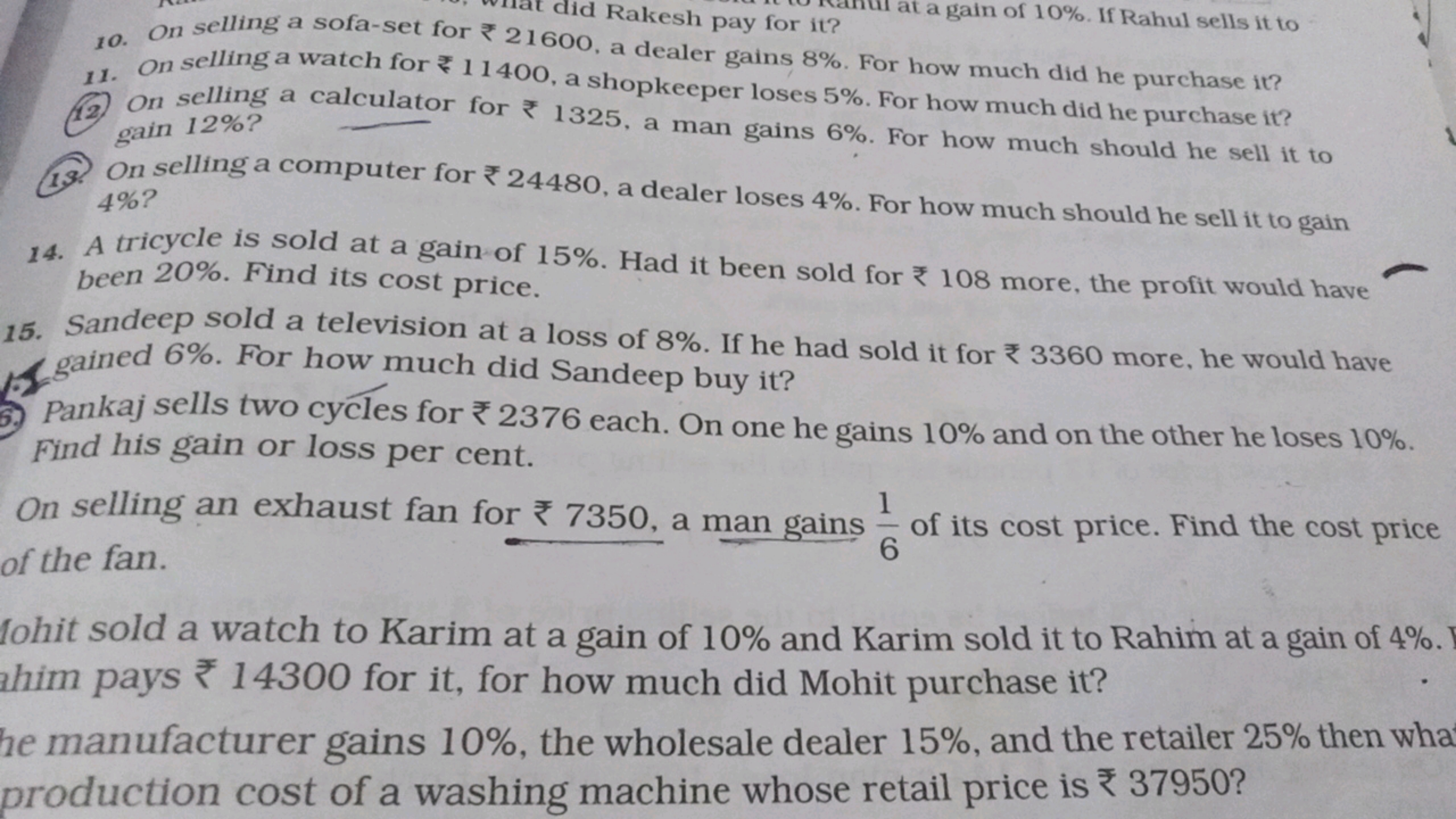 id Rakesh pay for it?
selling a sofa-set for ₹21600, a dealer gains 8%