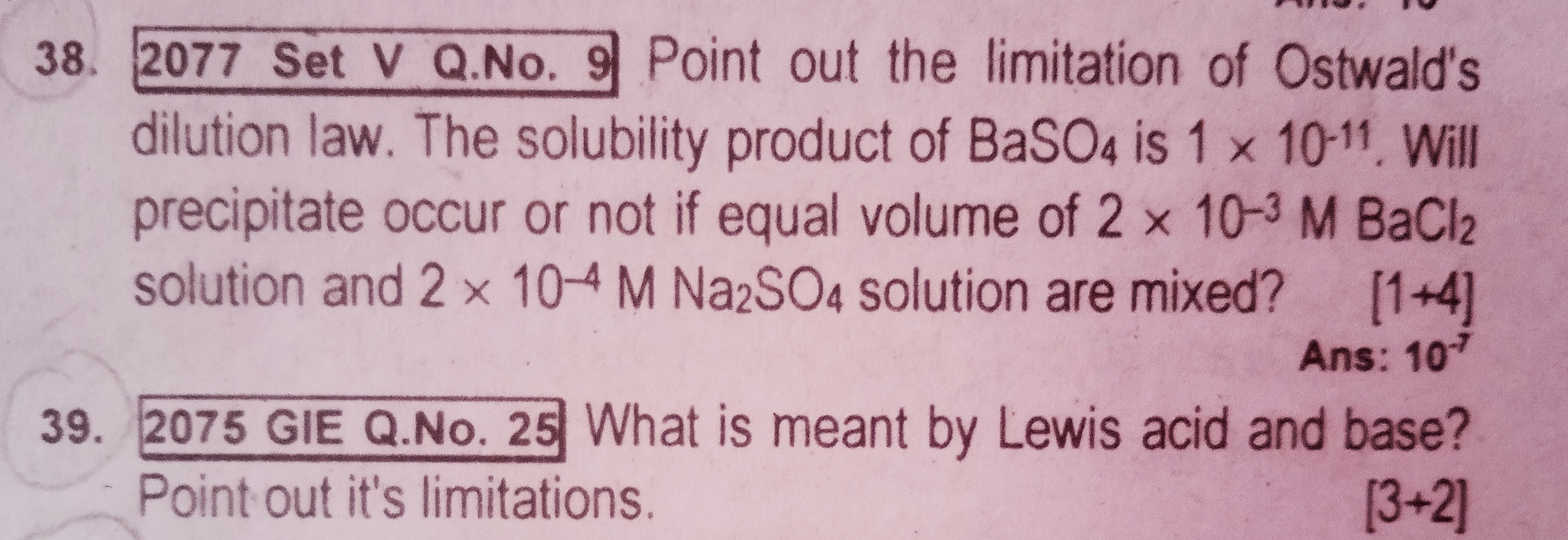 38. 2077 Set V Q.No. 9 Point out the limitation of Ostwald's dilution 