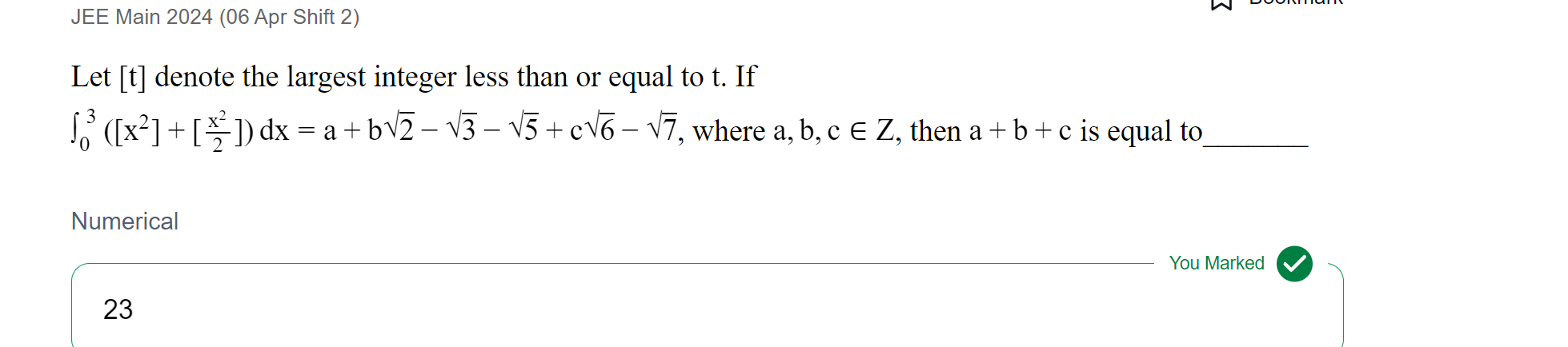 JEE Main 2024 (06 Apr Shift 2)
Let [ t ] denote the largest integer le