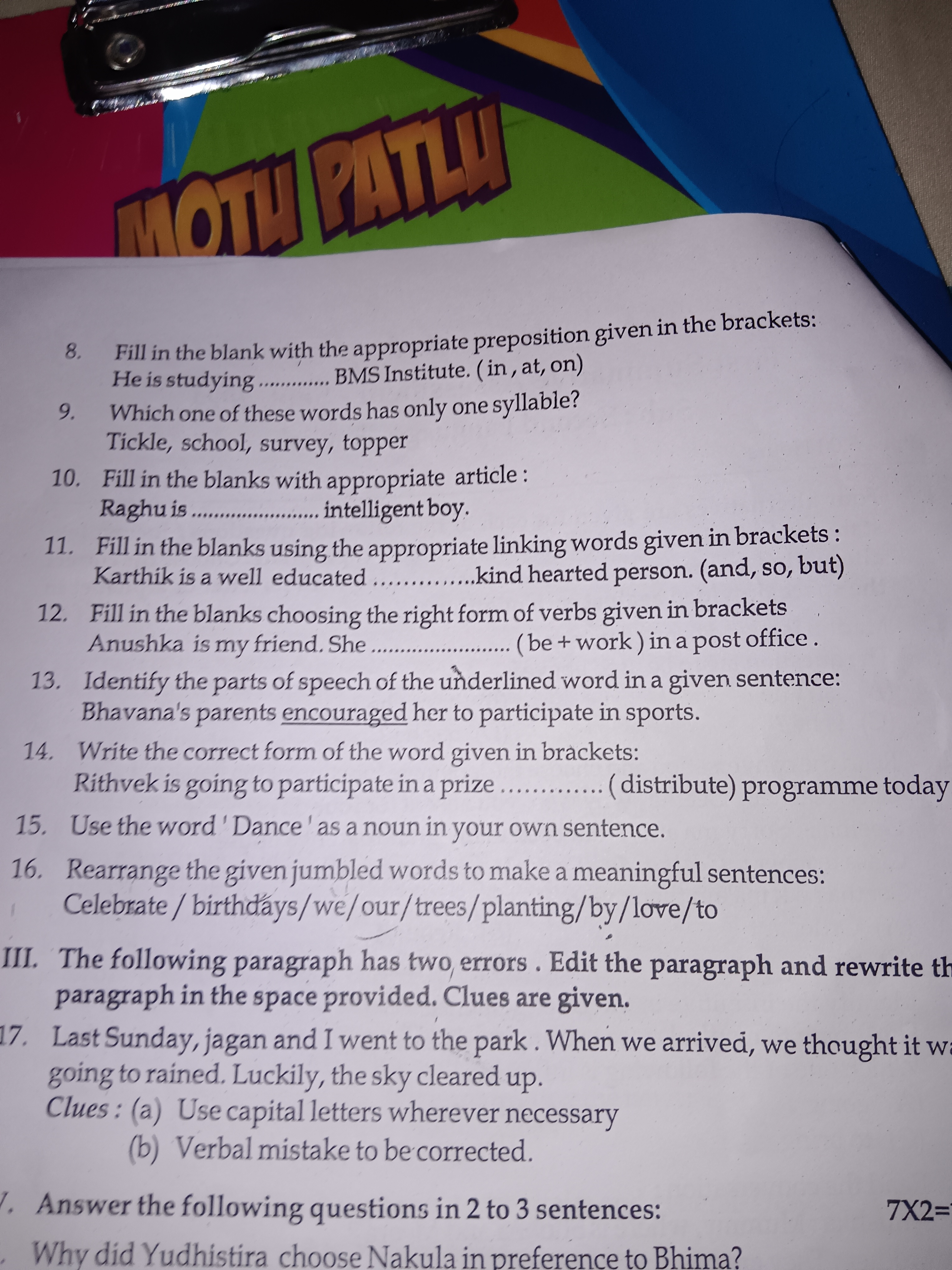 8. Fill in the blank with the appropriate preposition given in the bra